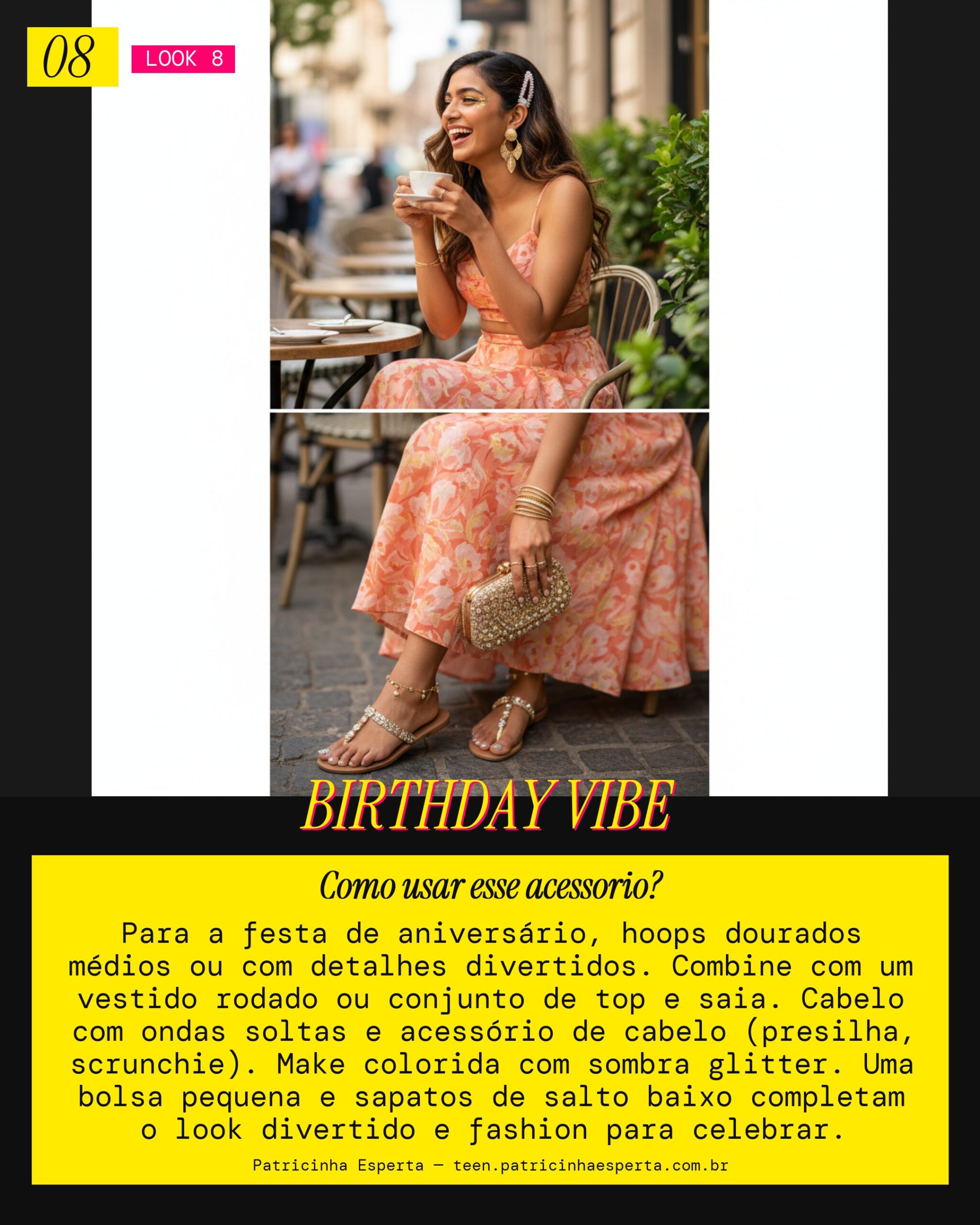 Look 8: Aniversário Fun & Fashion