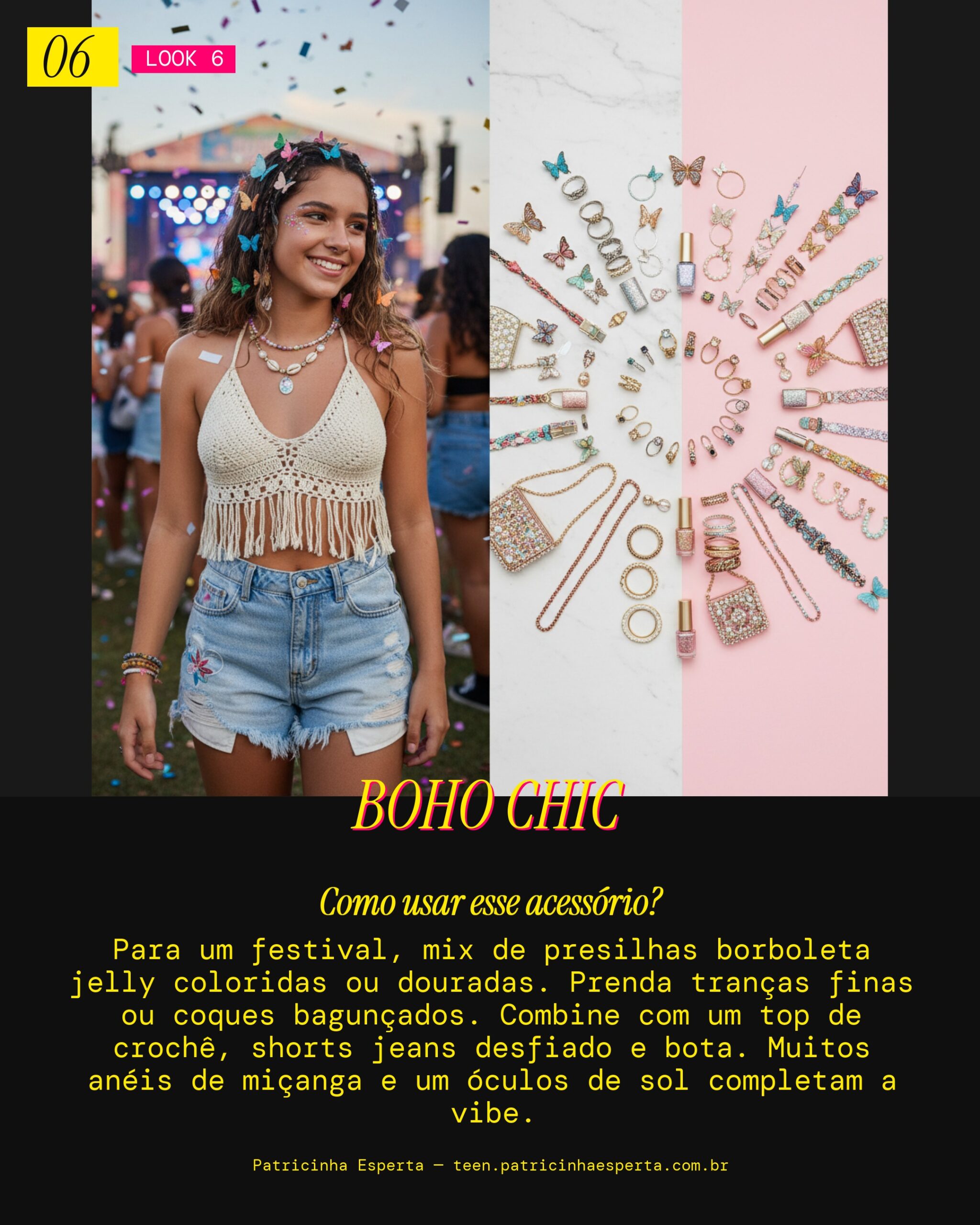 Look 6: Festival Vibe Boho com Presilha Borboleta Y2K