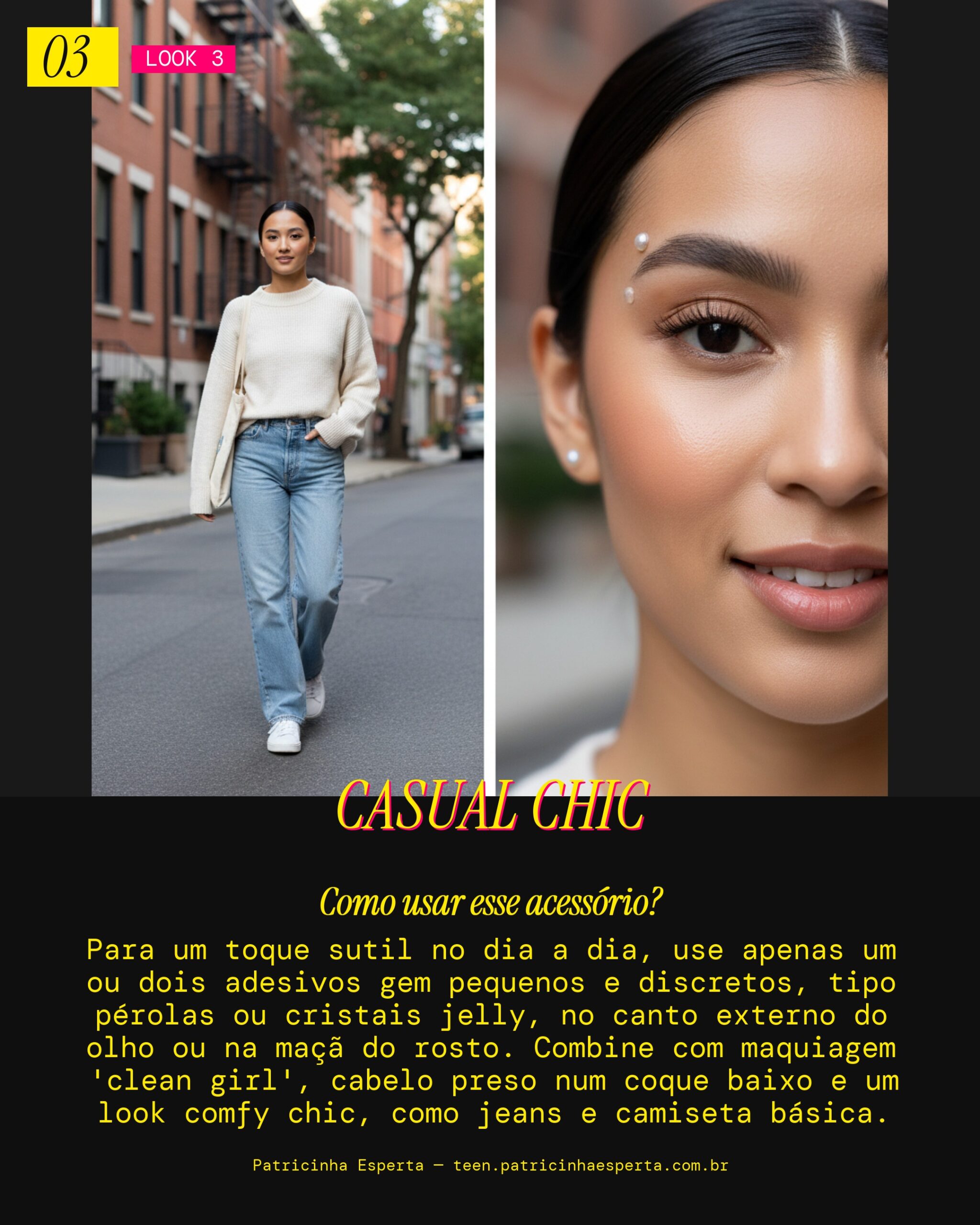 Look 3: Dia a Dia Sparkle
