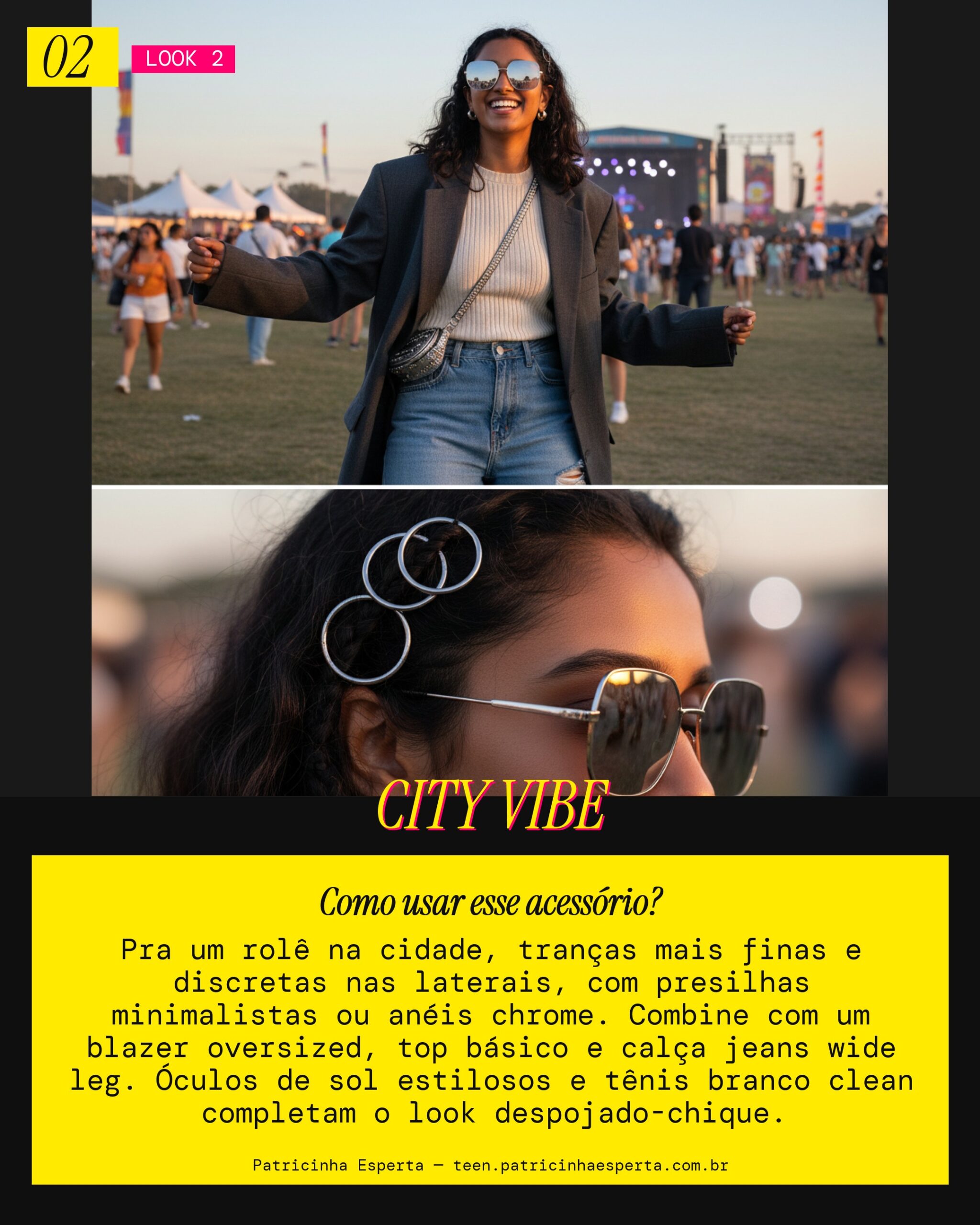 Look 2: Trança Boho Urbano Cool