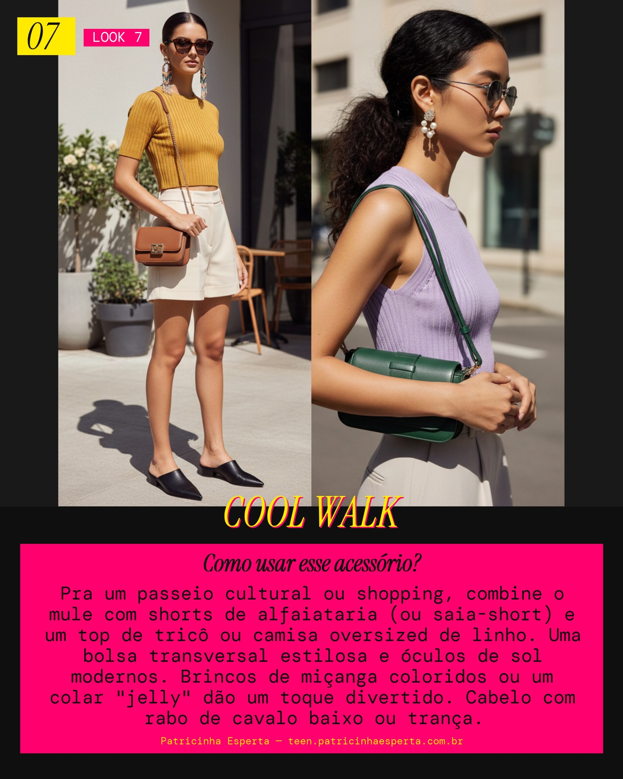 Look 7: Mule Passeio Trendy (Shopping/Museu)