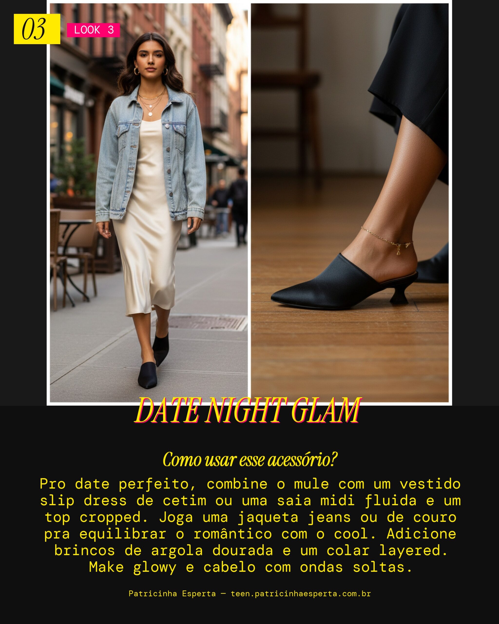 Look 3: Mule Encontro Fofo