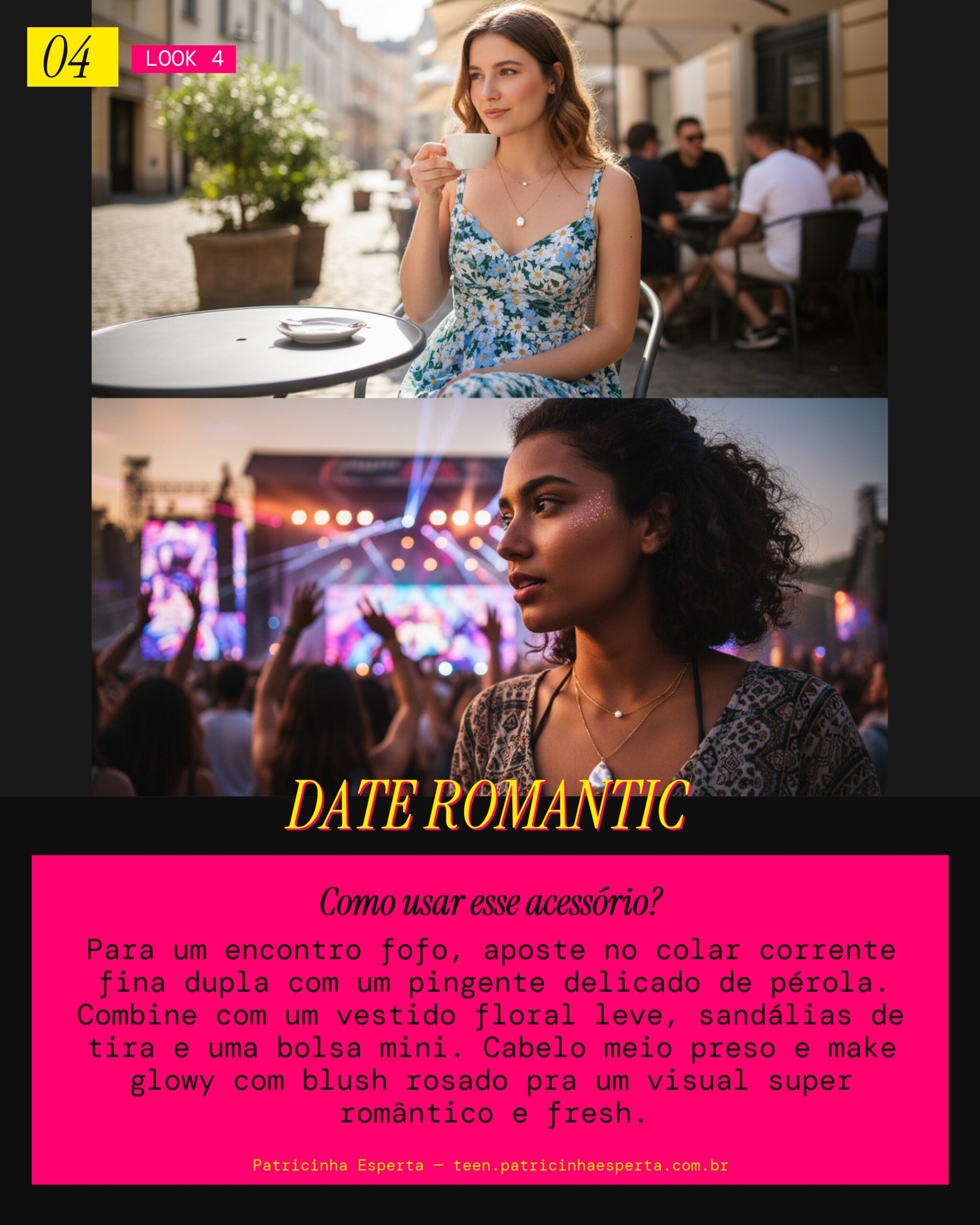 Look 4: Corrente Fina Dupla Encontro Fofo
