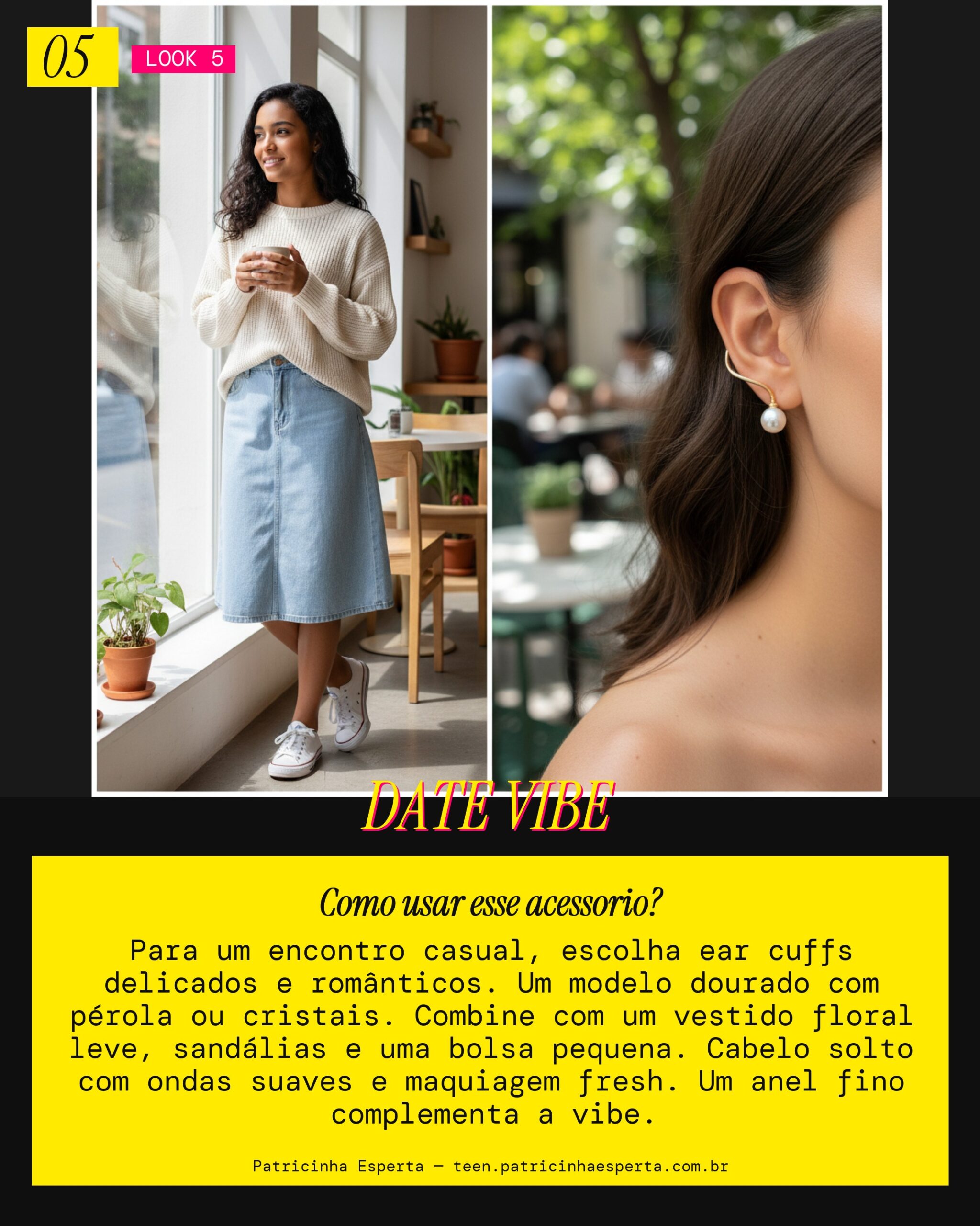 Look 5: Ear Cuff Encontro Casual