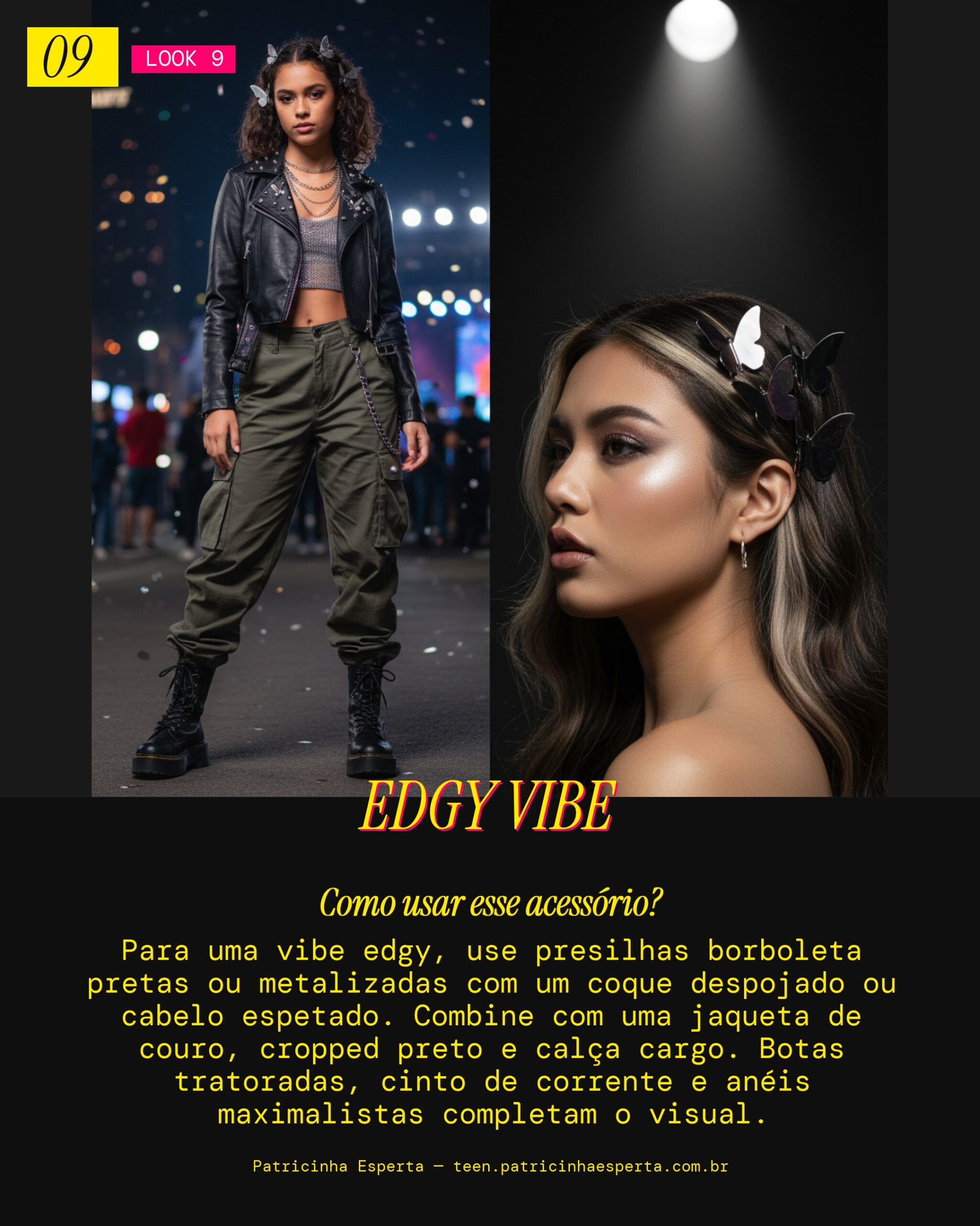 Look 9: Edgy GRL com Presilha Borboleta Y2K