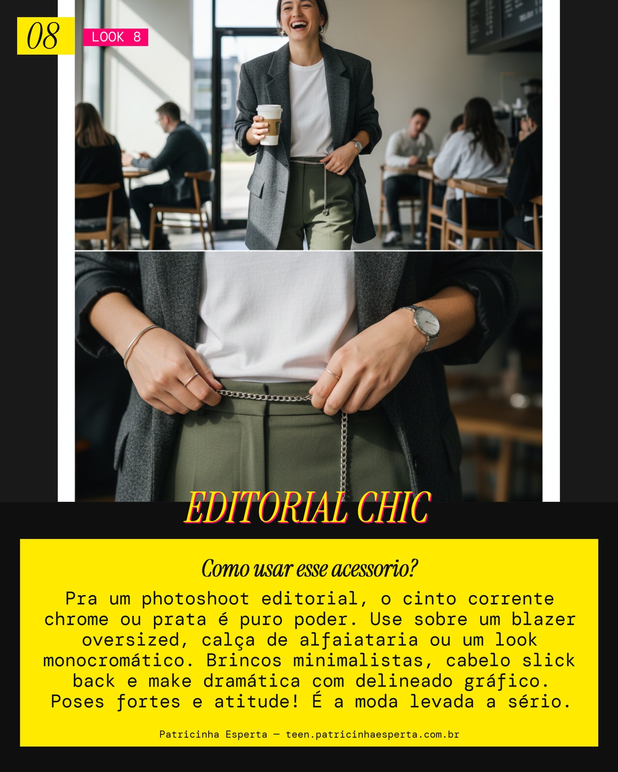 Look 8: Cinto Corrente em Photoshoot Editorial