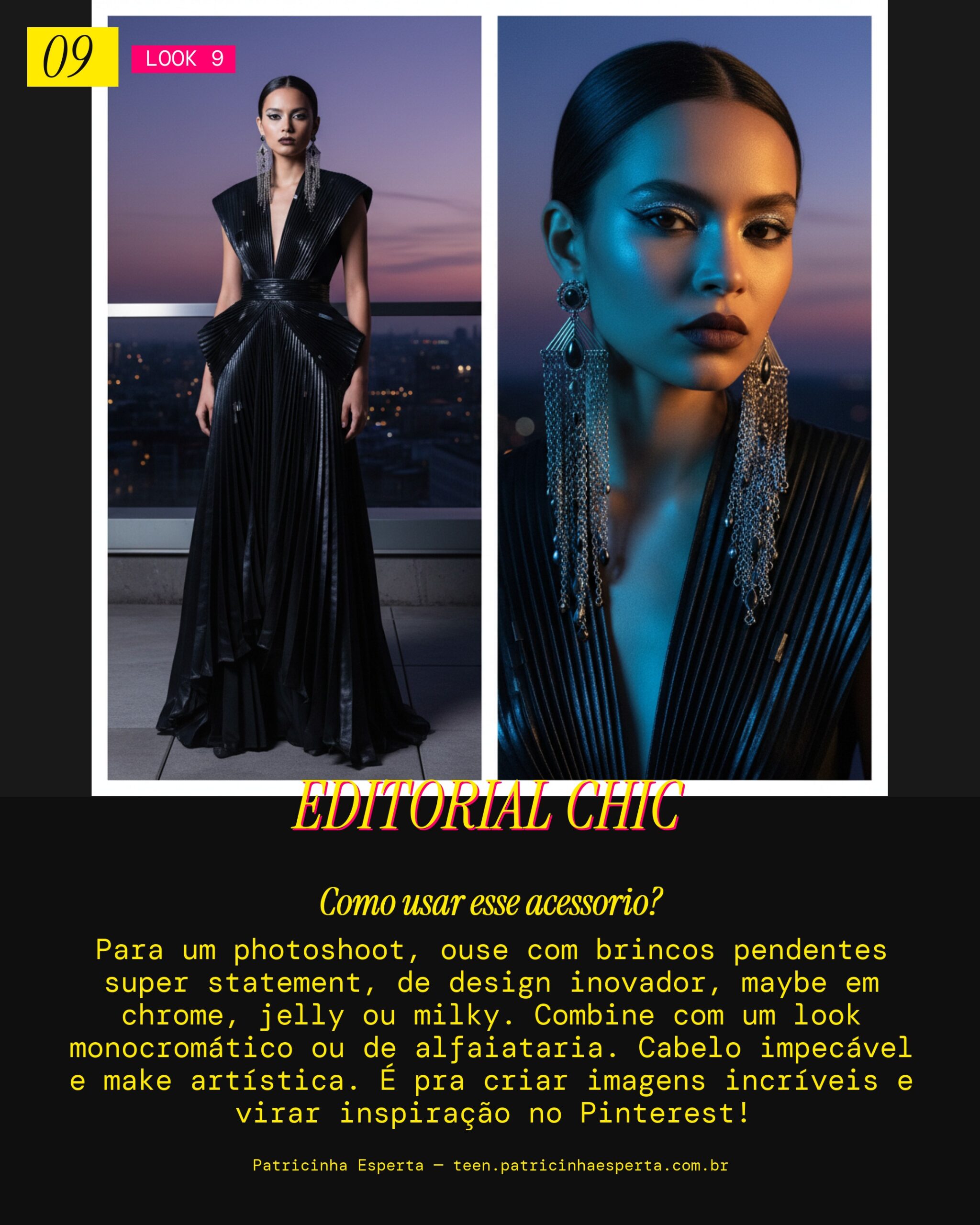 Look 9: Photoshoot Editorial com Brincos Pendentes Longos