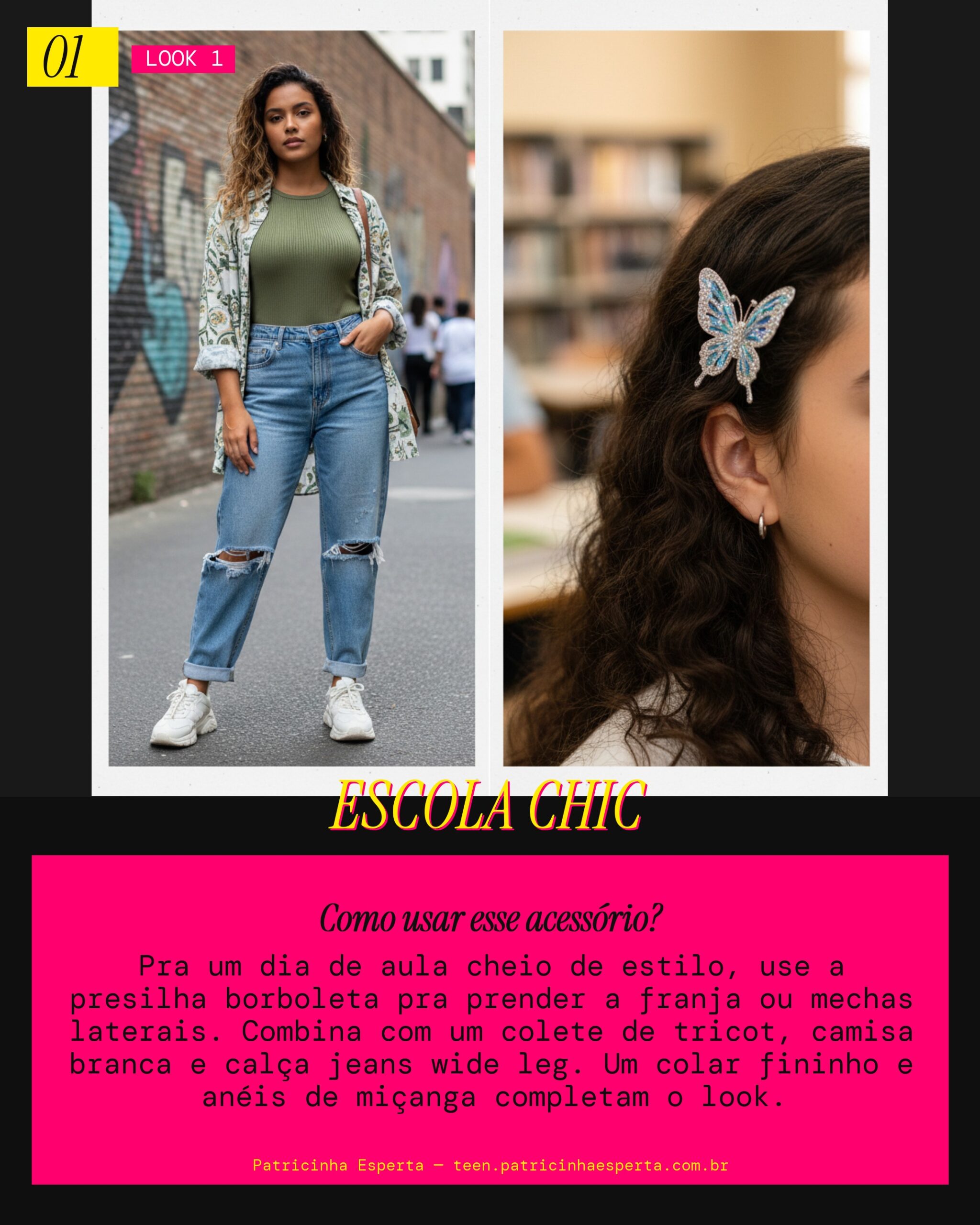 Look 1: Vibe Escola Cool com Presilha Borboleta Y2K