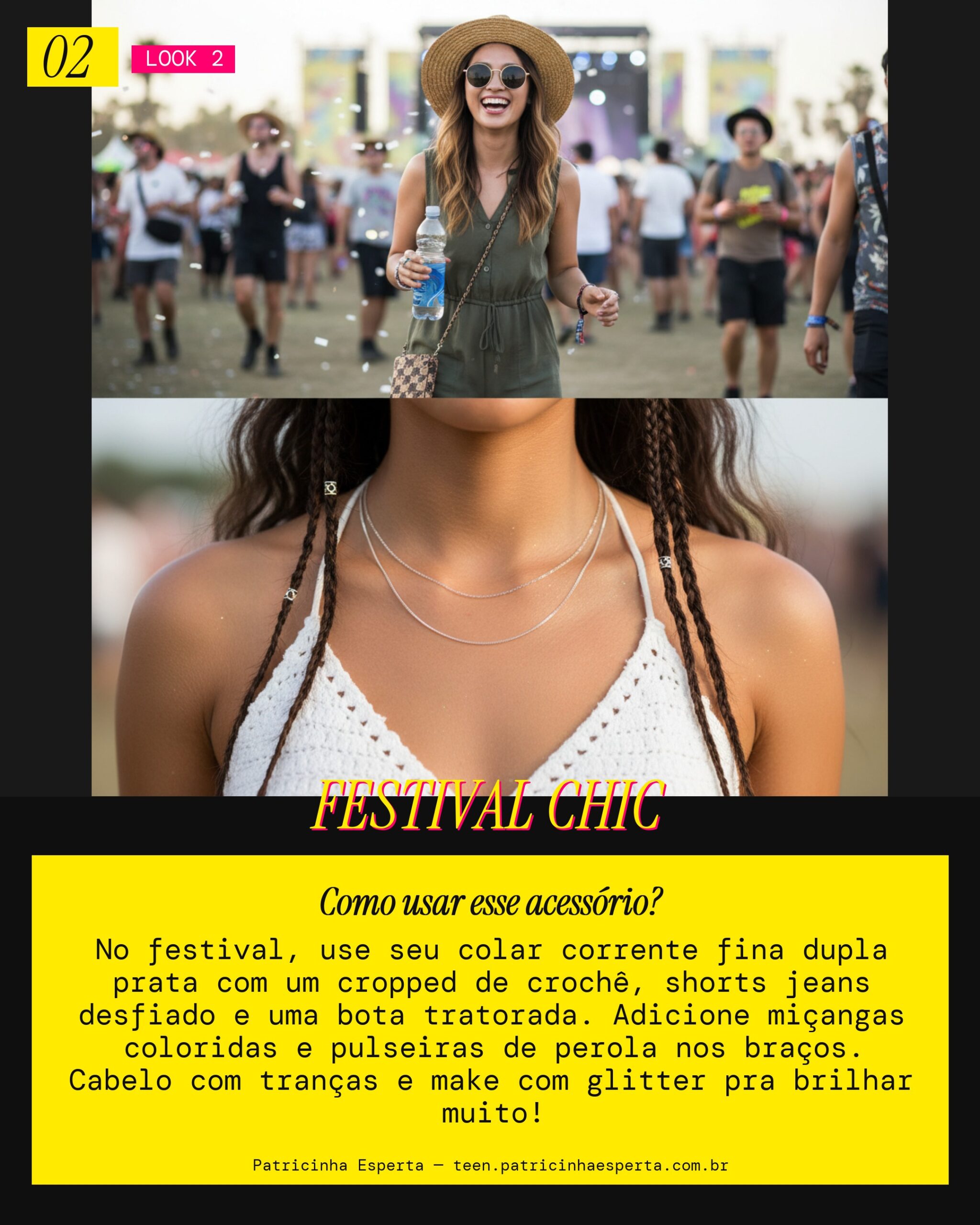 Look 2: Corrente Fina Dupla Festival Vibes