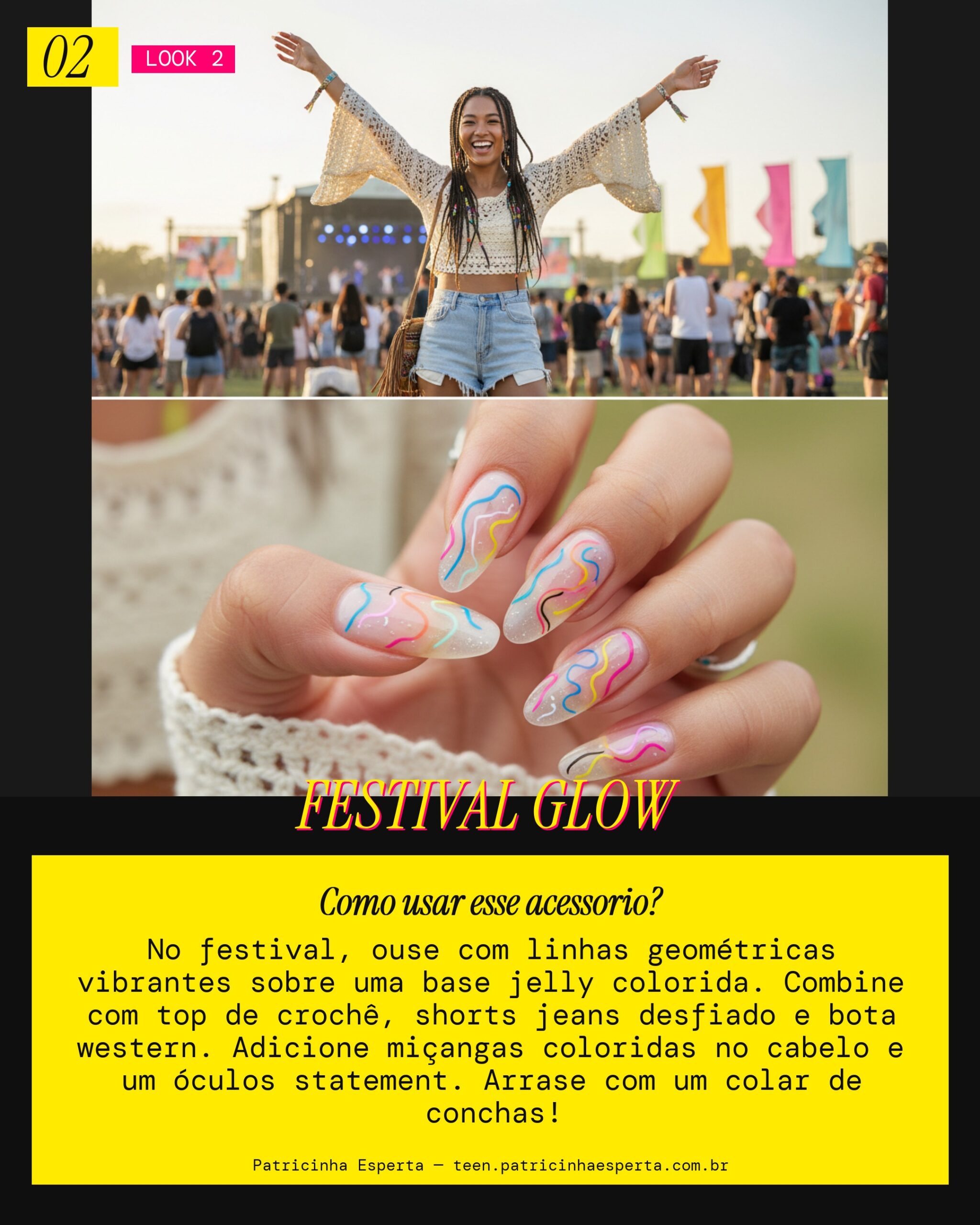 Look 2: Unhas Minimalistas Festival Vibe Free