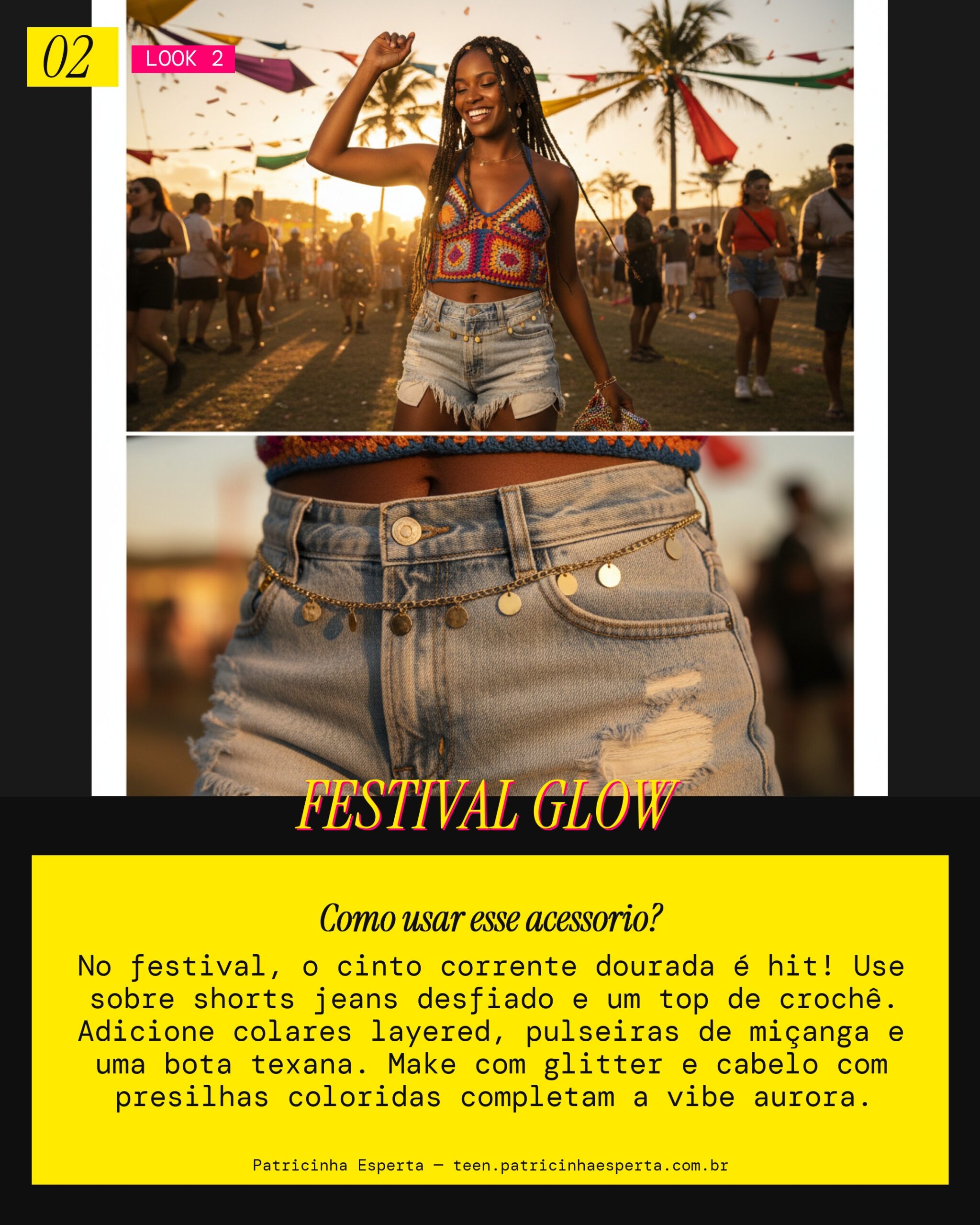 Look 2: Festival Vibe com Cinto Corrente