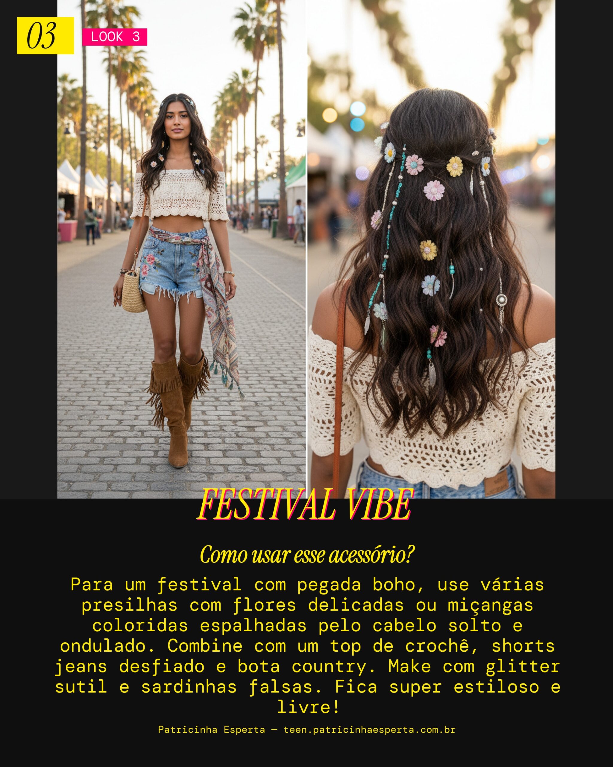 Look 3: Festival Boho Chic com Presilha de Flores