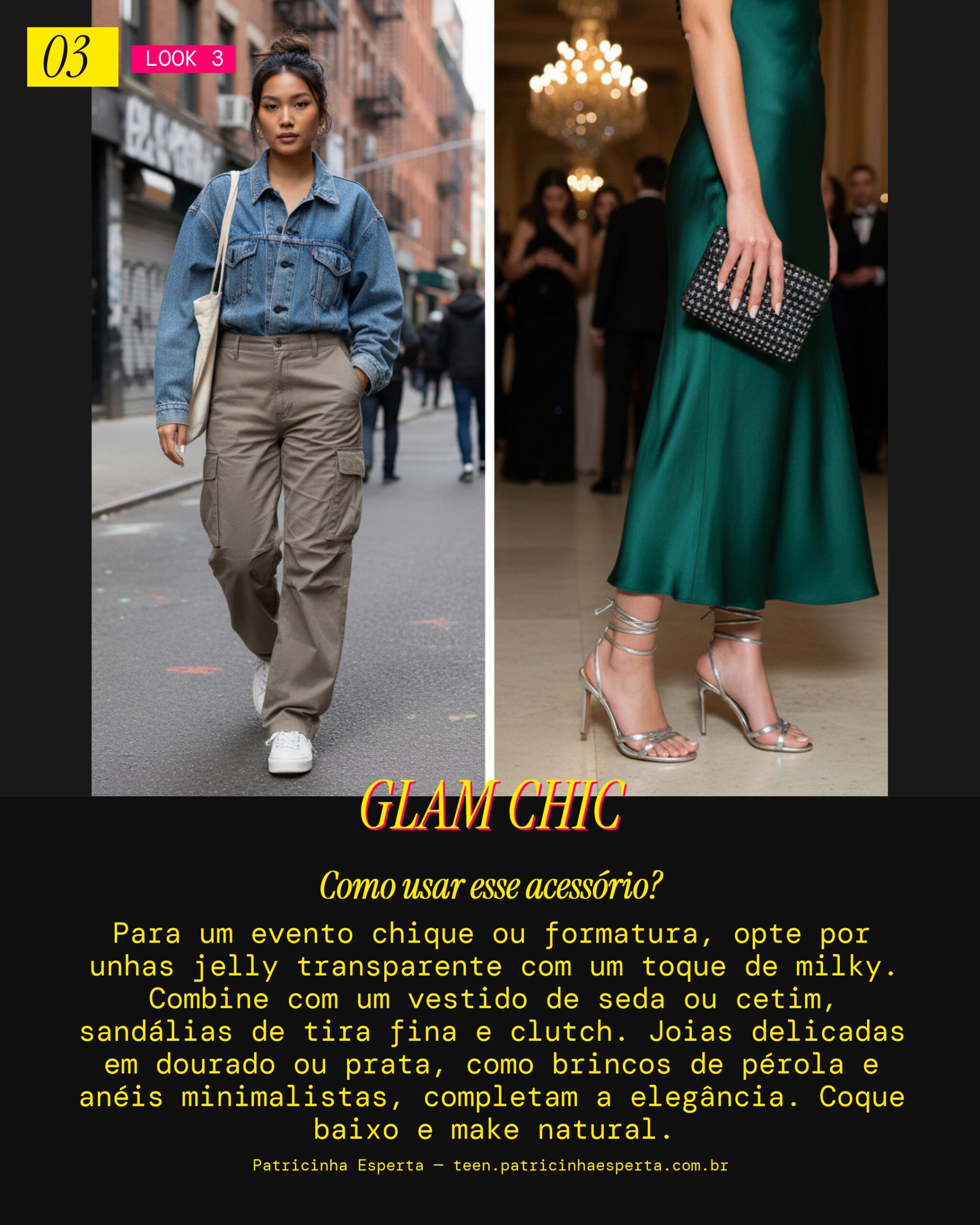 Look 3: Jelly Glam Elegante