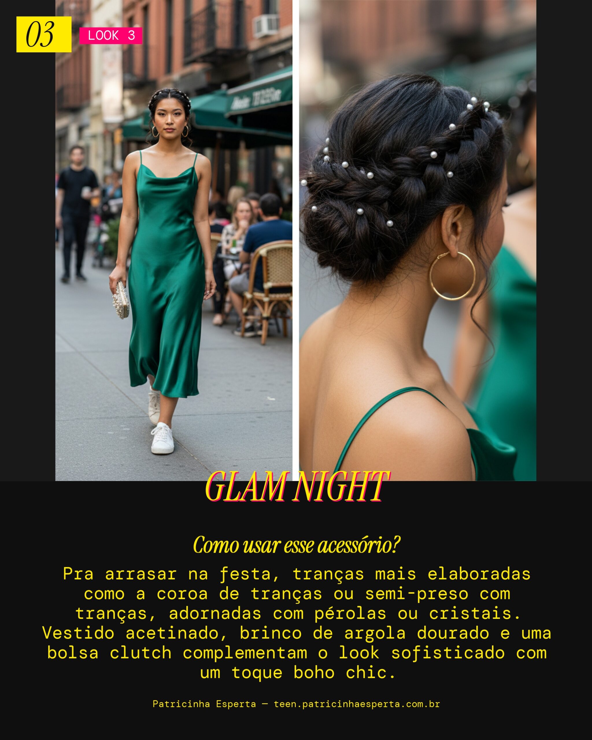 Look 3: Trança Noite Glam Boho