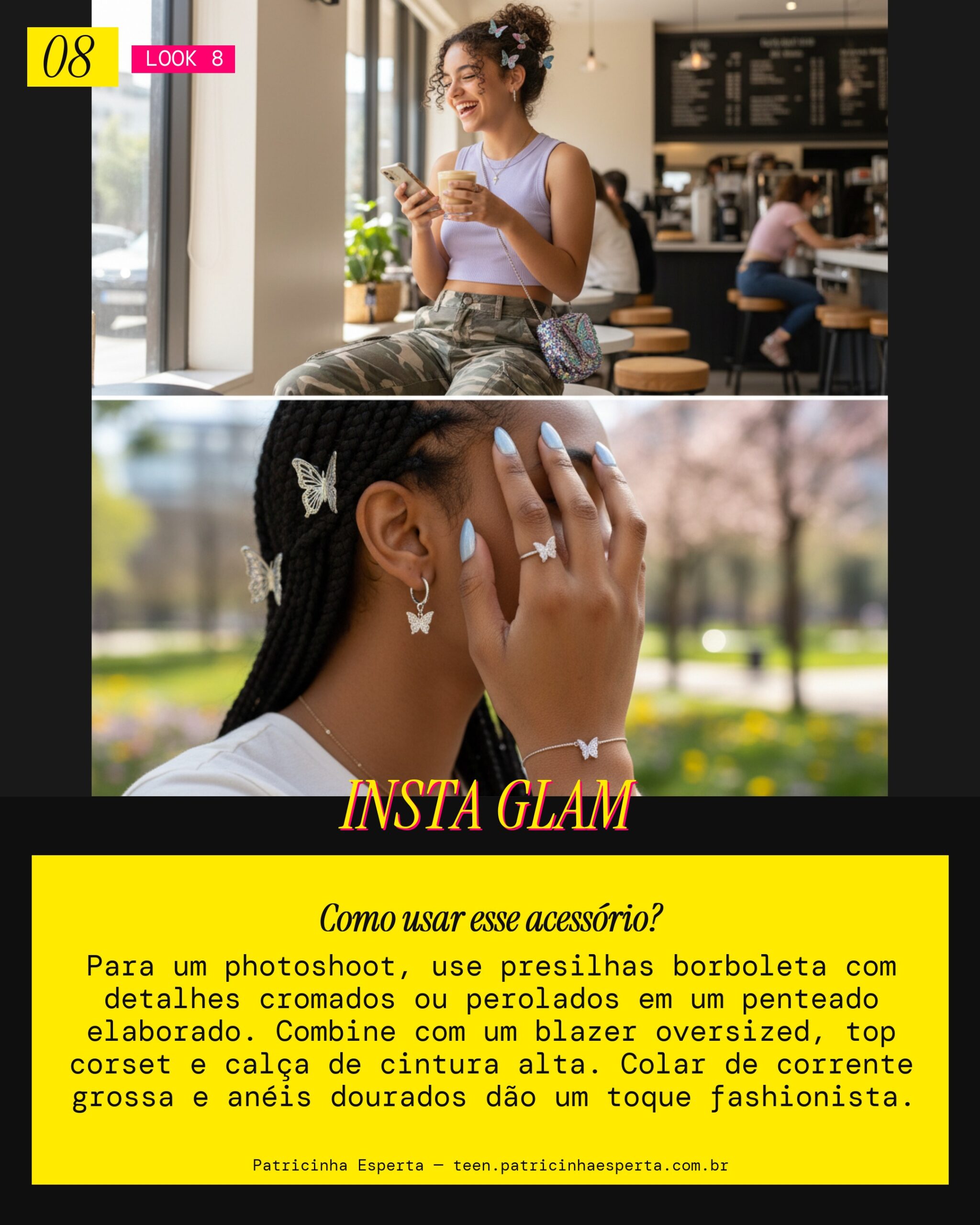 Look 8: Photoshoot Instagram com Presilha Borboleta Y2K