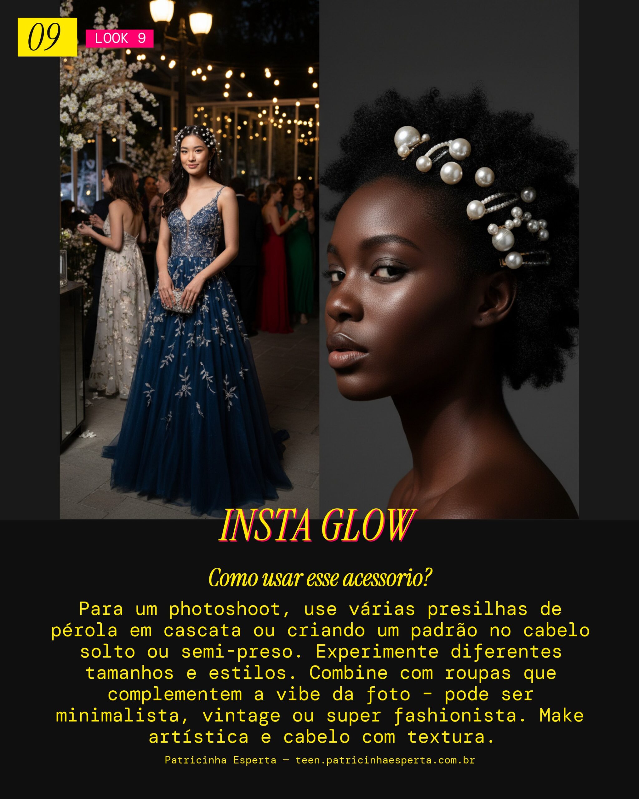 Look 9: Photoshoot Aesthetic com Presilha de Pérola