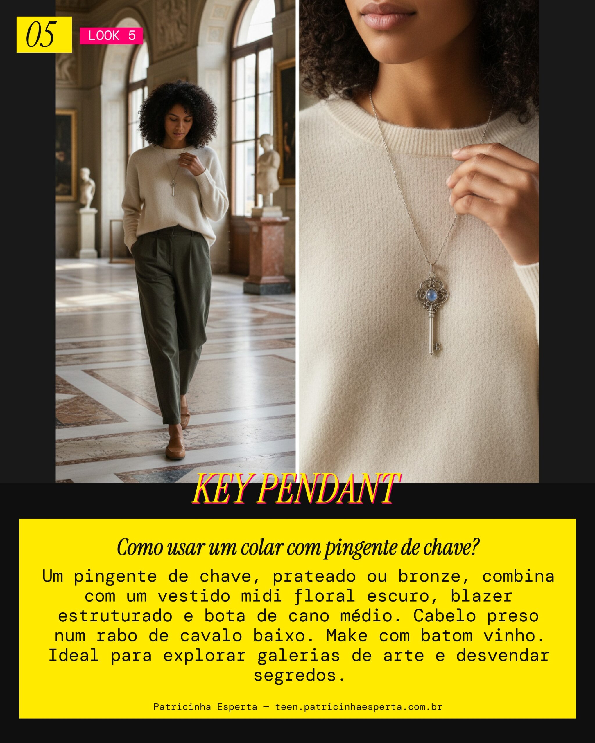 Look 5: Colar com Pingente de Chave: Segredos e Mistério no Museu