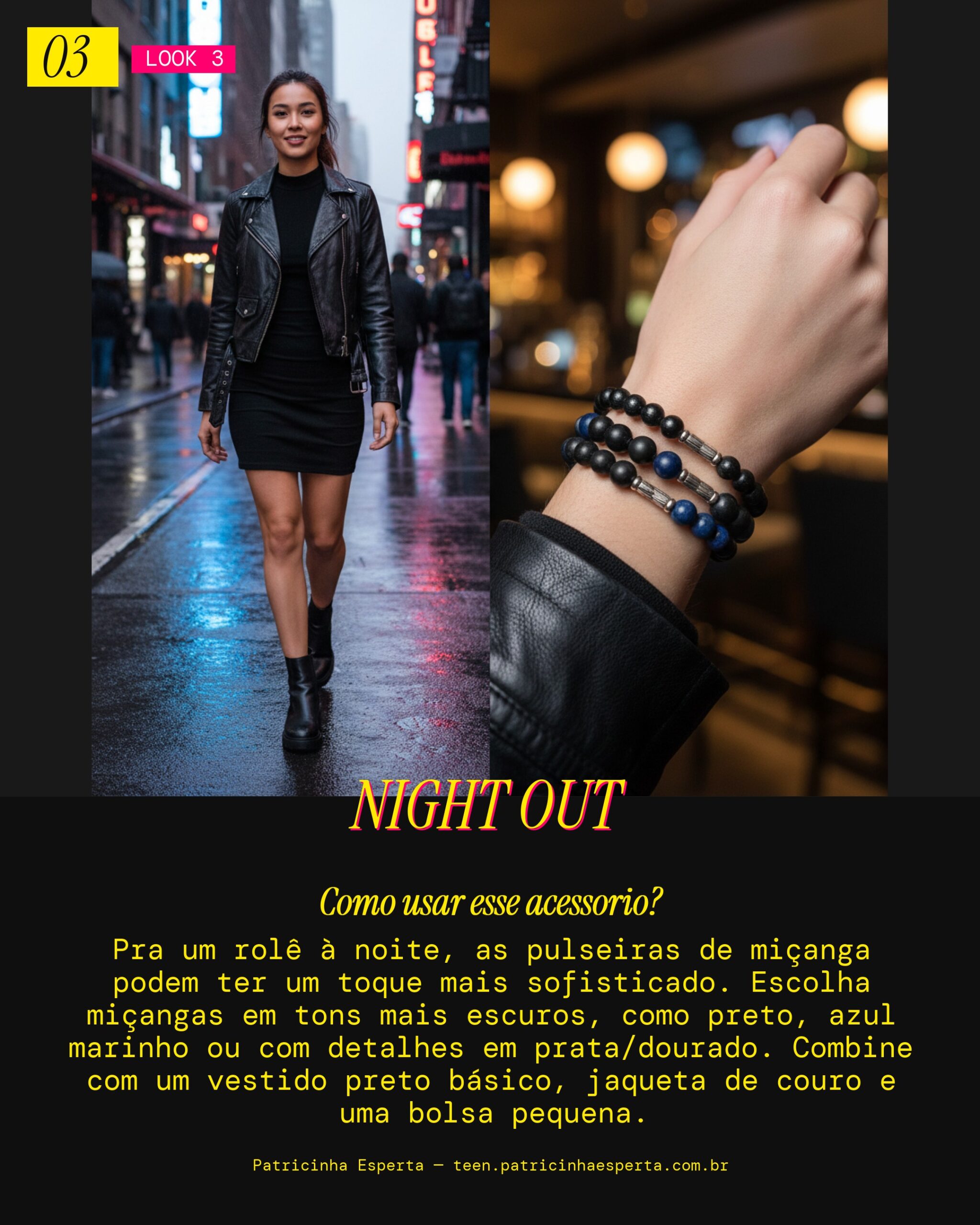 Look 3: Rolê Noturno Cool