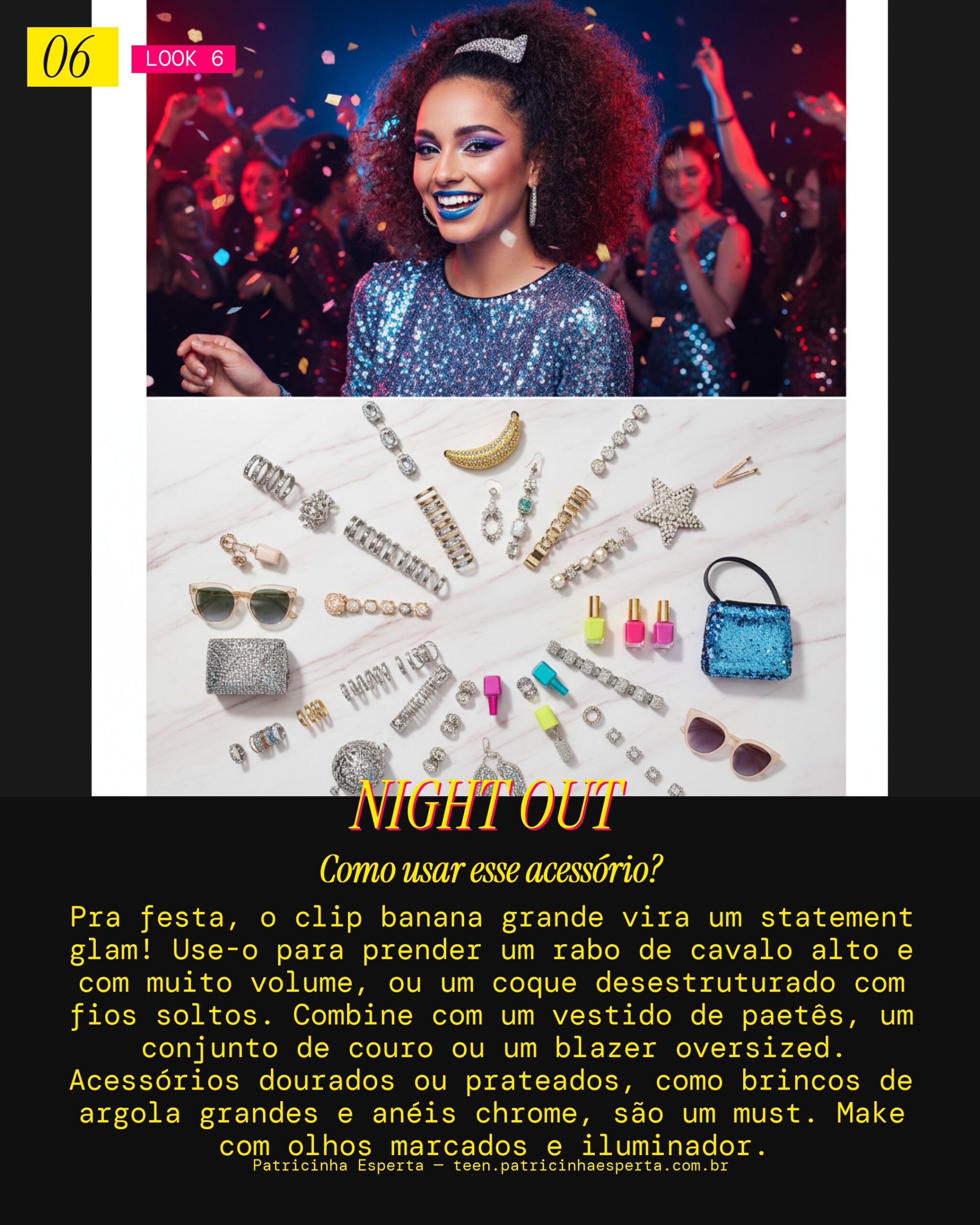 Clip Banana para uma Festa Noturna Glam