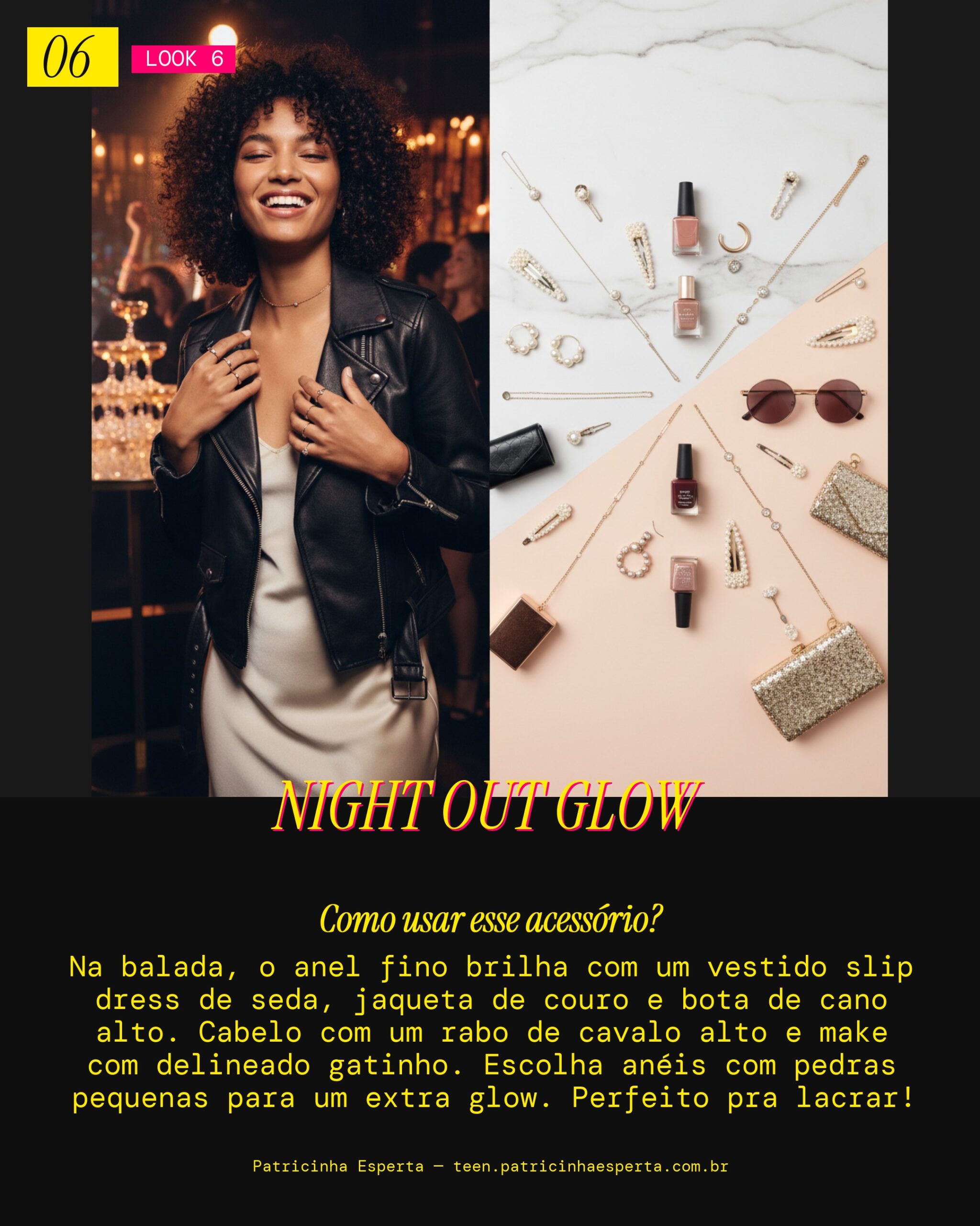 Look 6: Festa Noturna