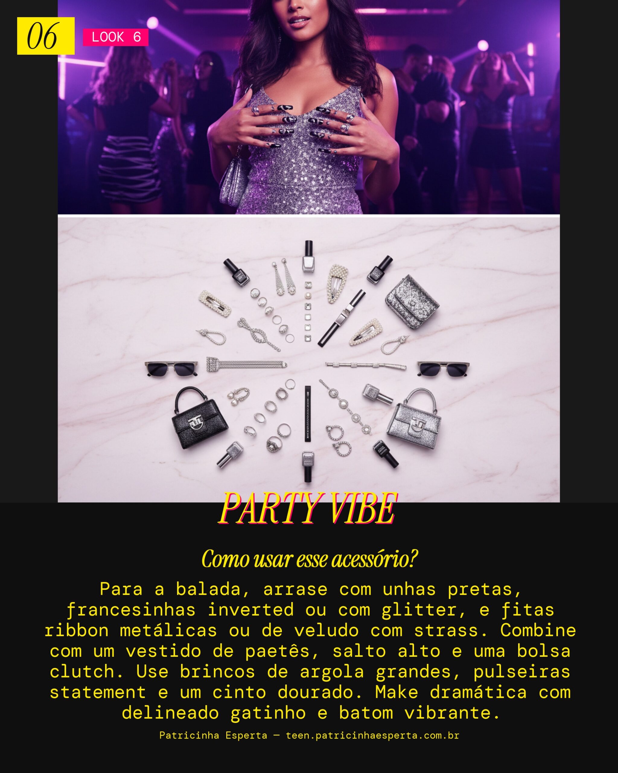 Look 6: Unhas Party Glam