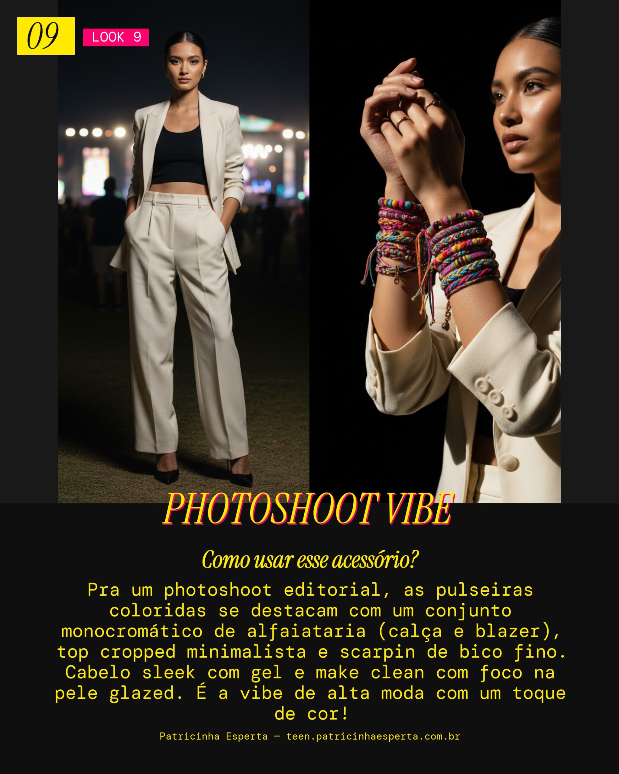 Look 9: Editorial Chic com Pulseiras Coloridas