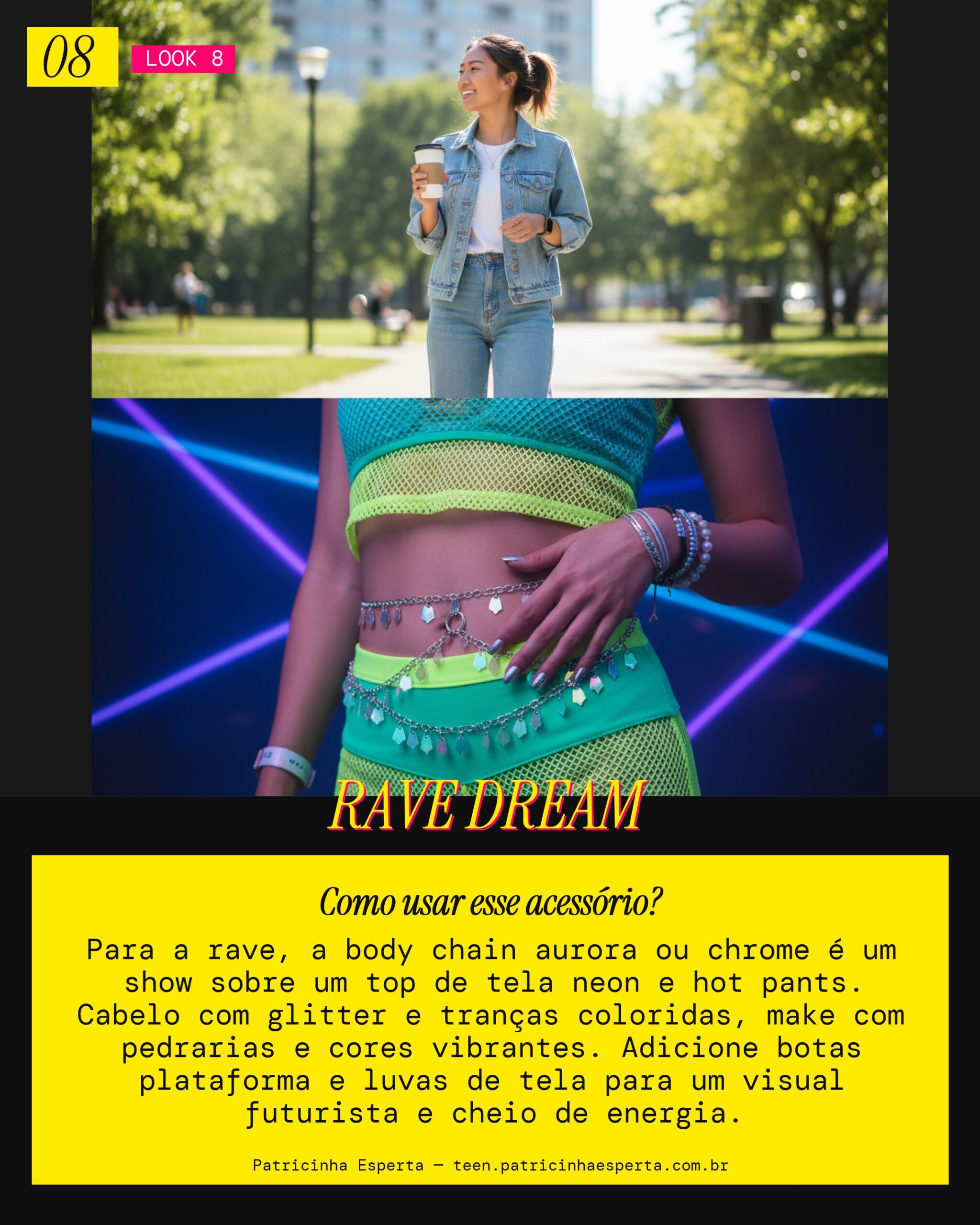 Look 8: Rave Ready Aurora Dream com Body Chain