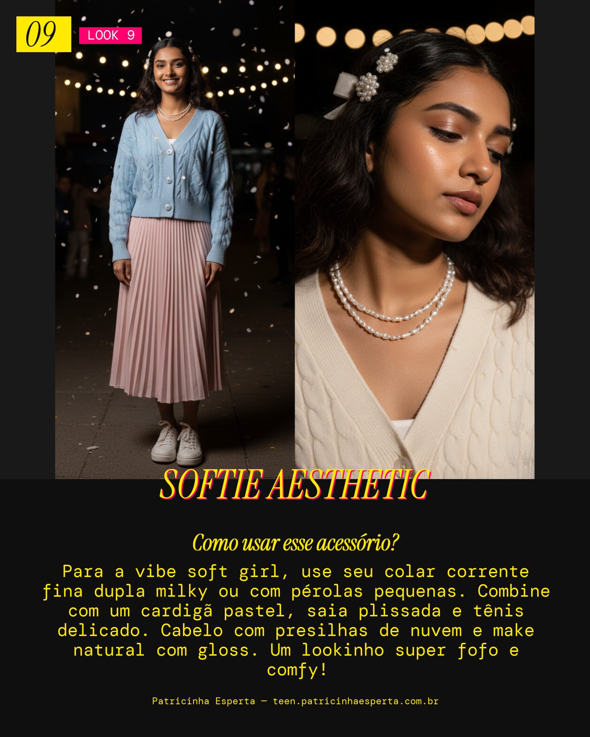 Look 9: Corrente Fina Dupla Vibe Soft Girl