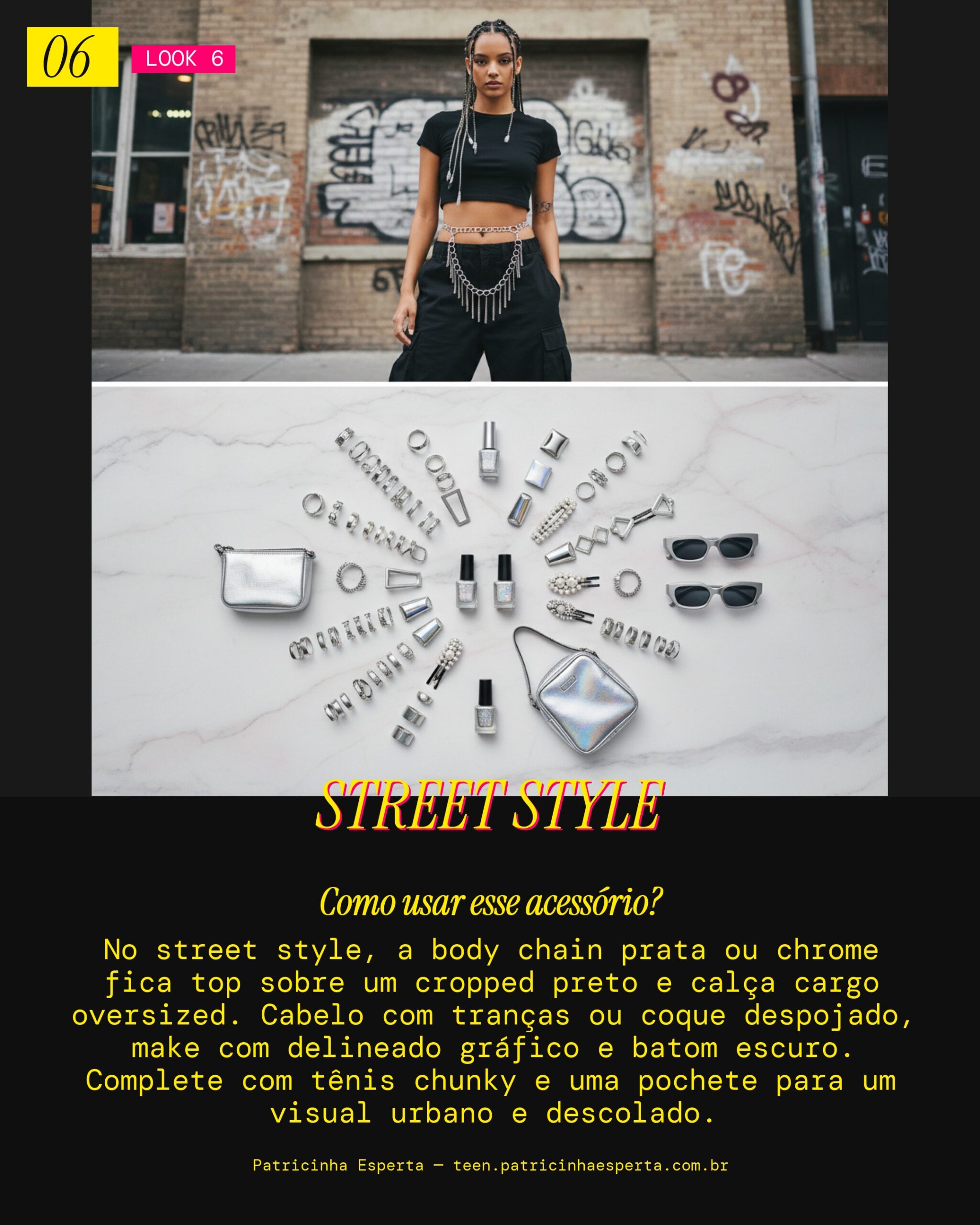 Look 6: Street Style Urbano Edge com Body Chain