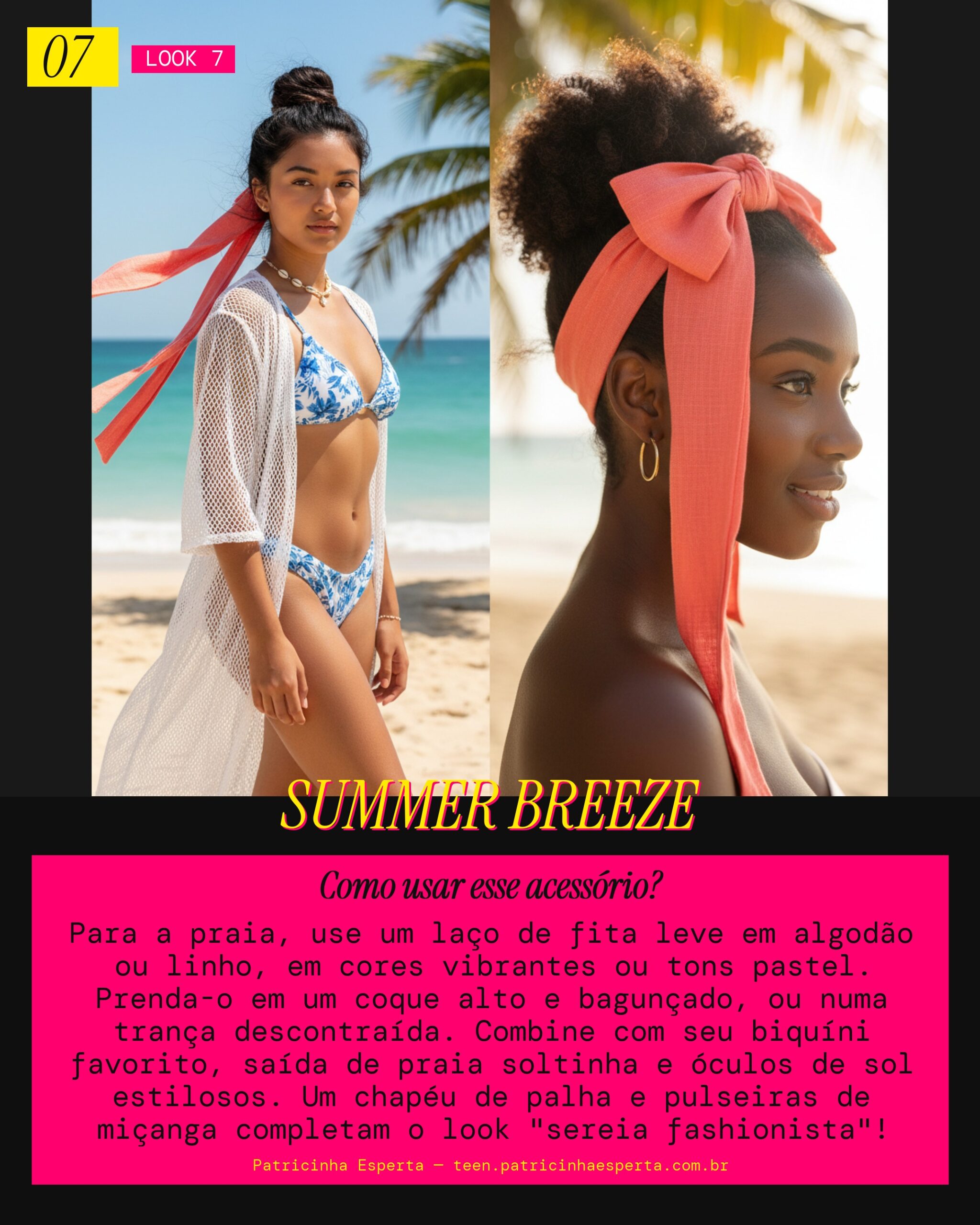 Look 7: Laço de Verão na Praia