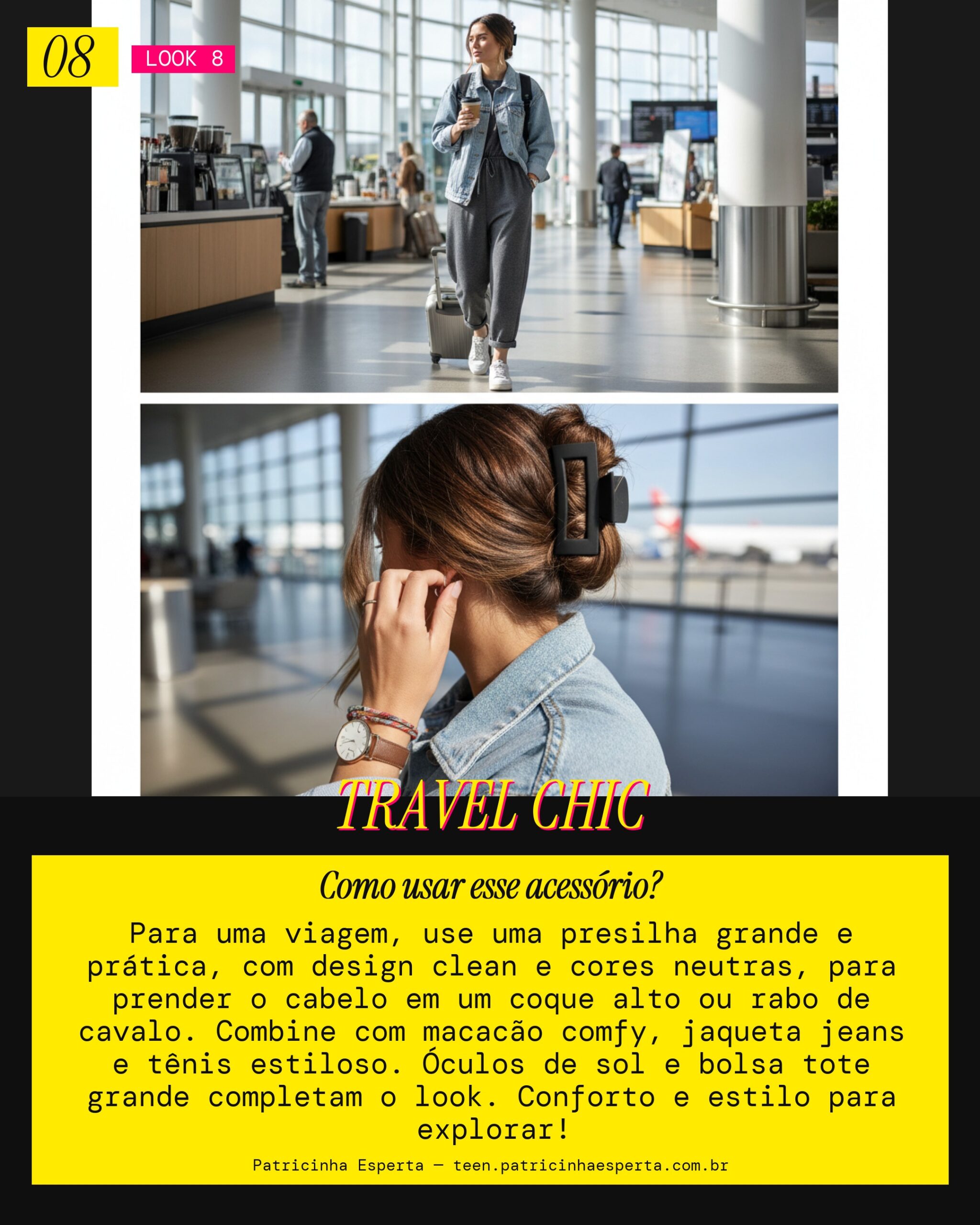 Look 8: Viagem de Fim de Semana com Presilha Conforto