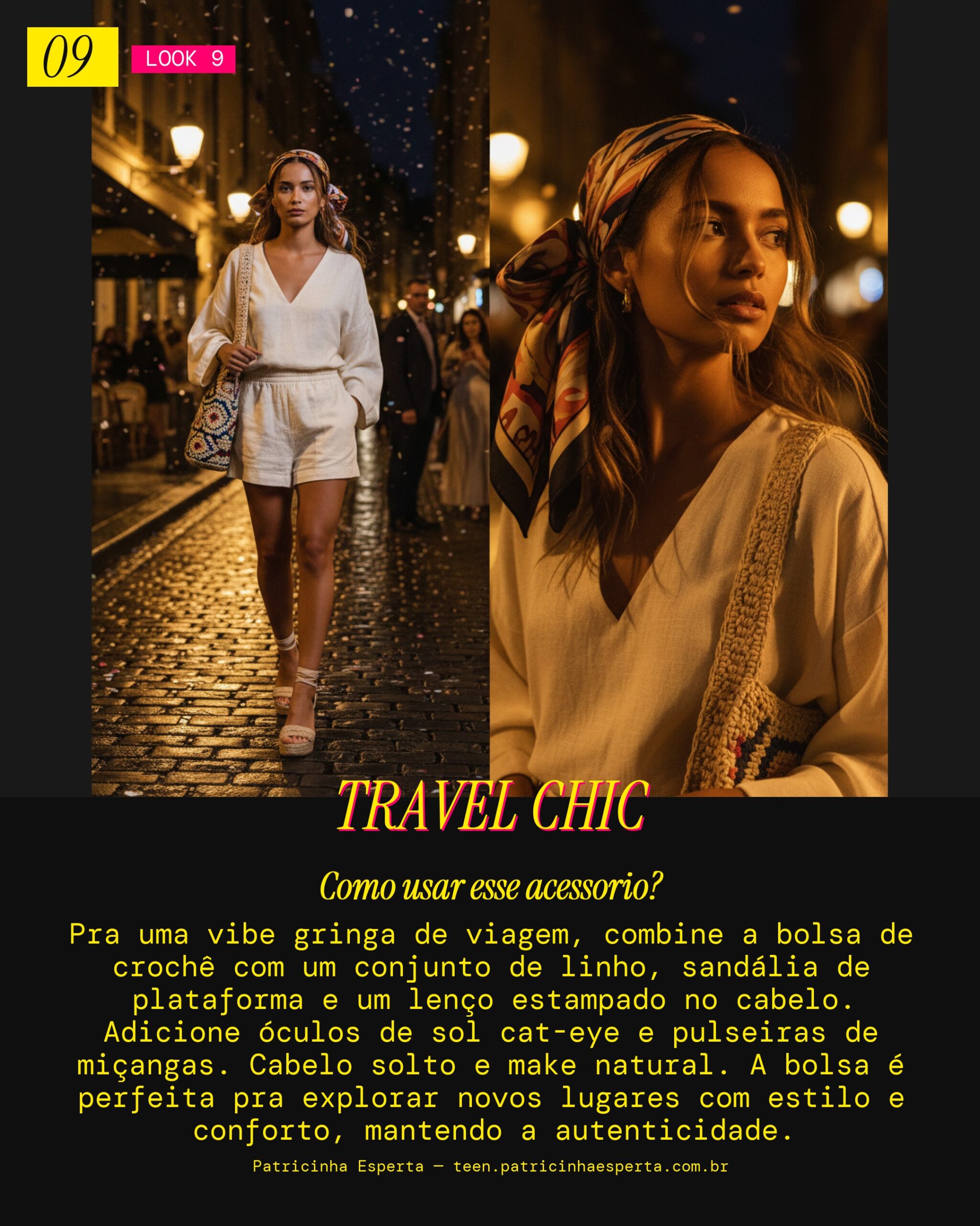 Look 9: Vibe Gringa & Viagem