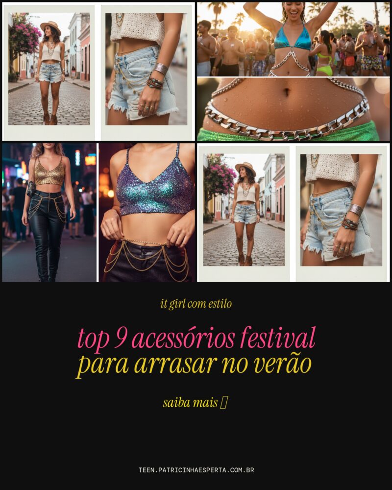 TOP 9 Acessórios Festival Para Arrasar No Verão