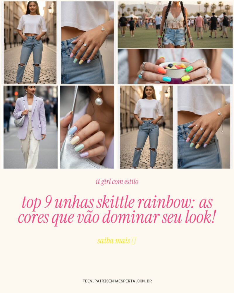 TOP 9 Unhas Skittle Rainbow: As Cores que Vão Dominar Seu Look!