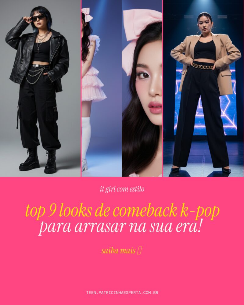 TOP 9 Looks de Comeback K-Pop Para Arrasar na Sua Era!