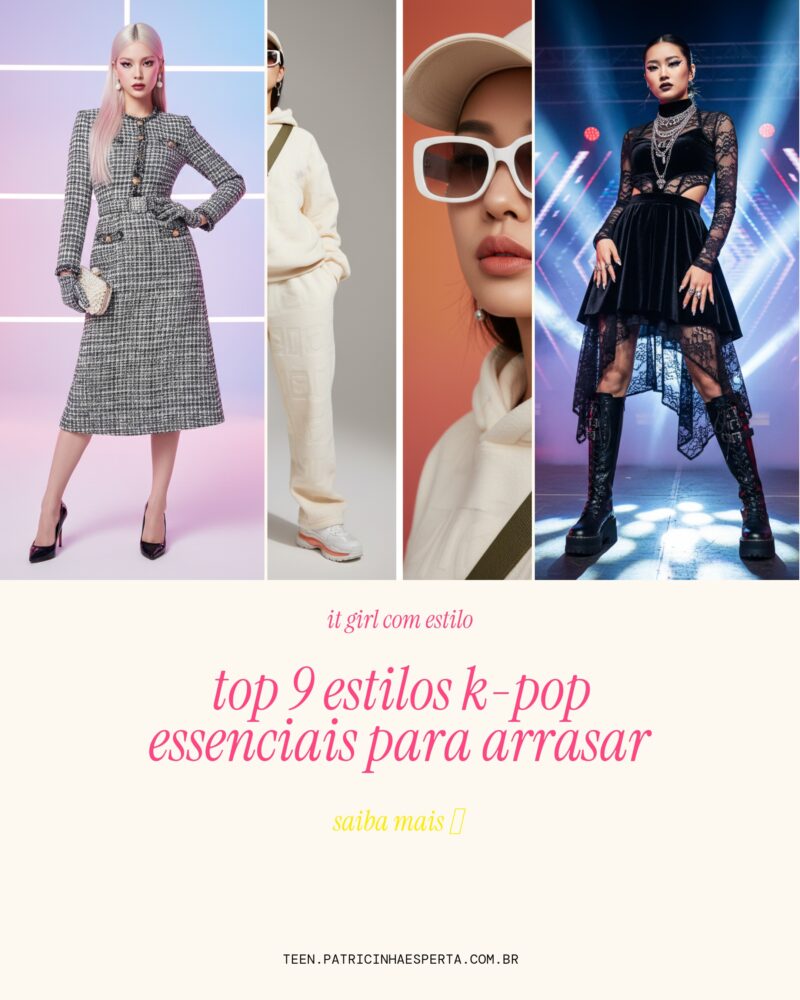TOP 9 Estilos K-Pop Essenciais Para Arrasa