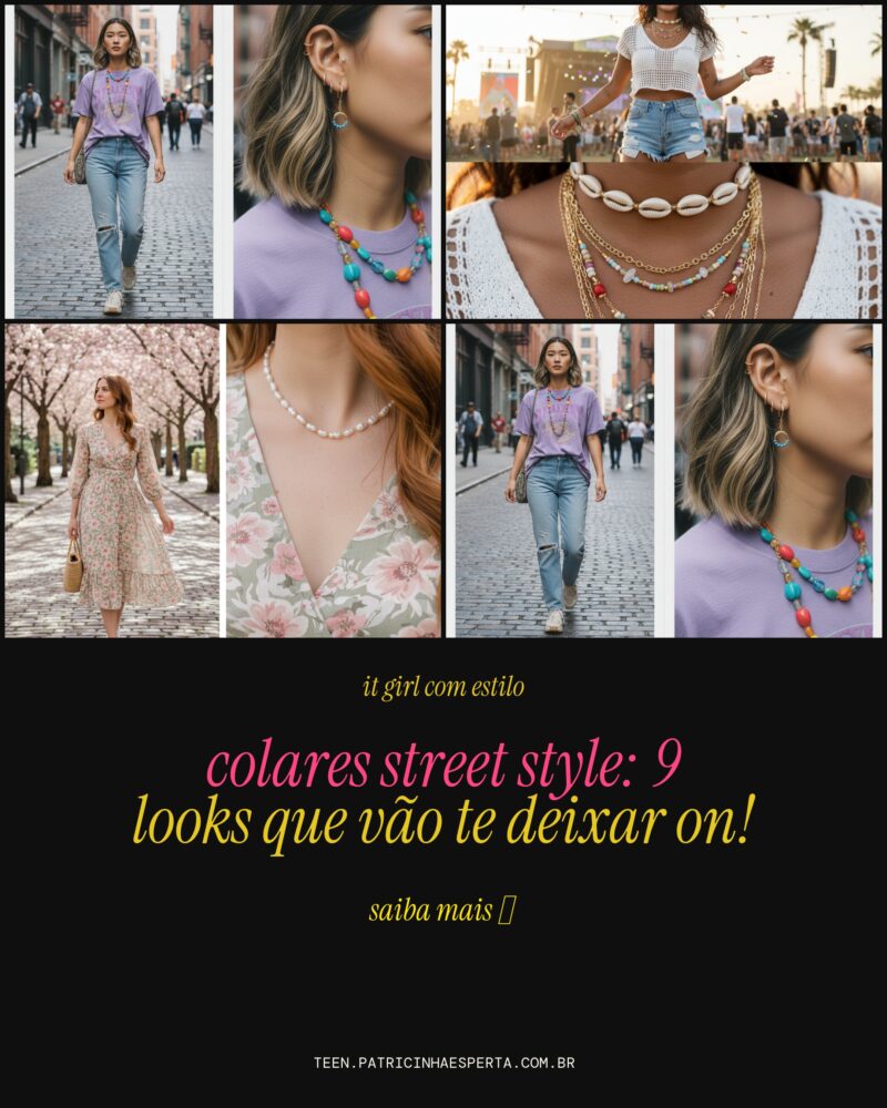 Colares Street Style: 9 Looks Que Vão Te Deixar On!