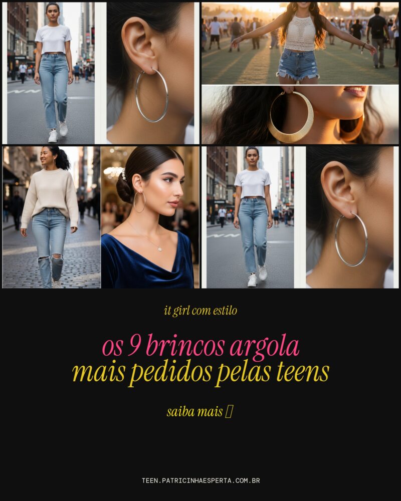 Os 9 Brincos Argola Mais Pedidos Pelas Teens