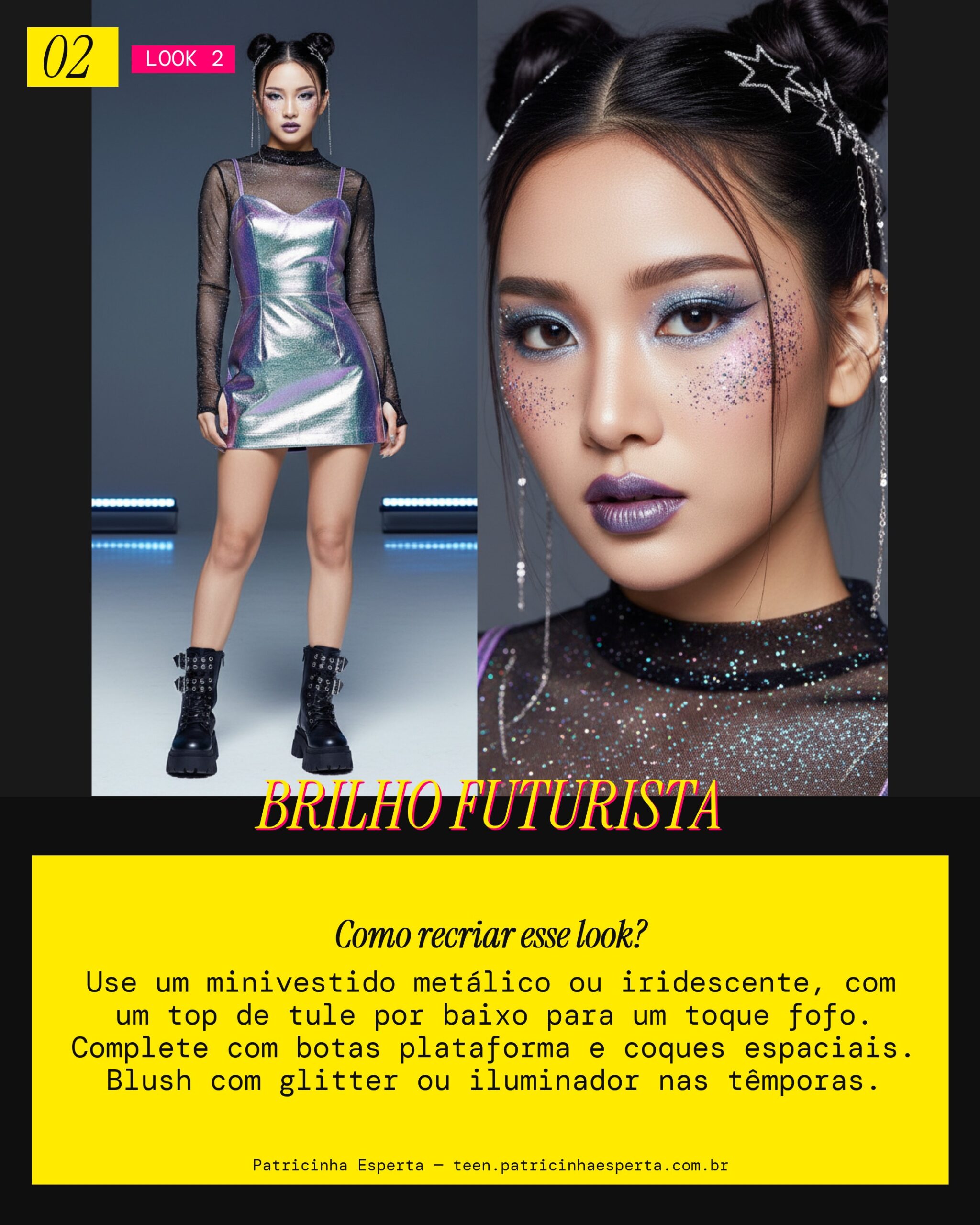 Look 2: Princesa Cyber-Doce