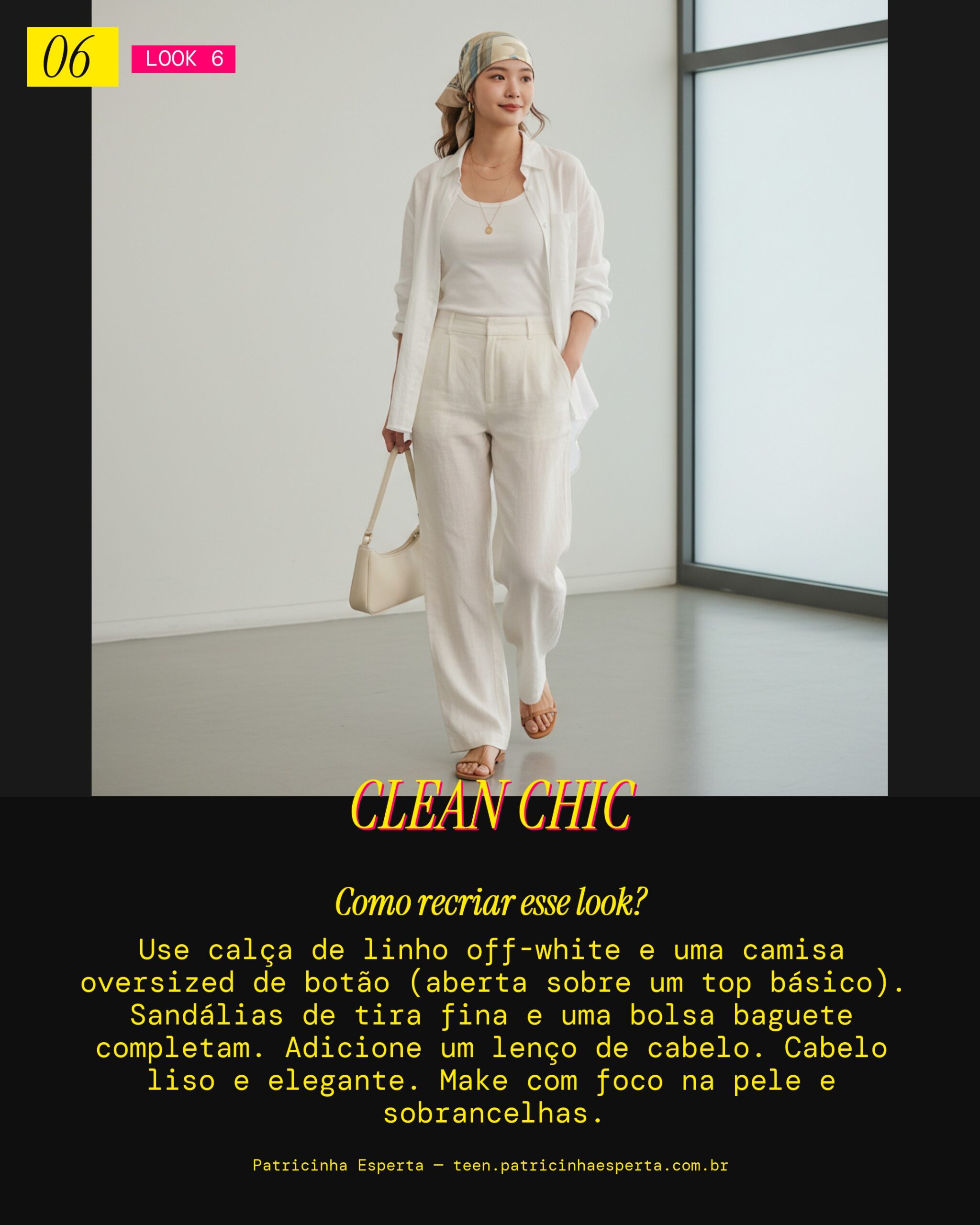 Look 6: Minimalista Chique