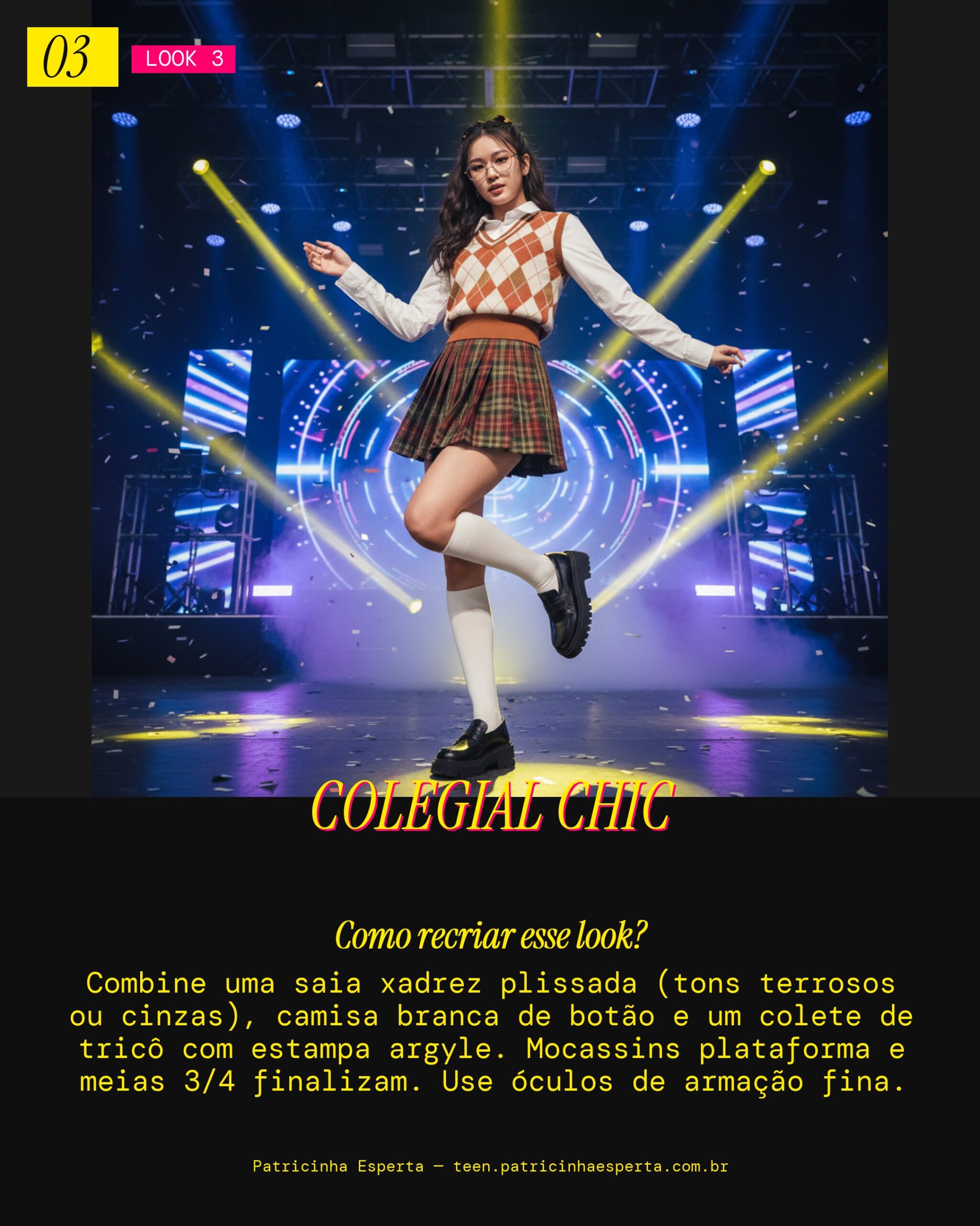 Look 3: Clássico Preppy com Twist