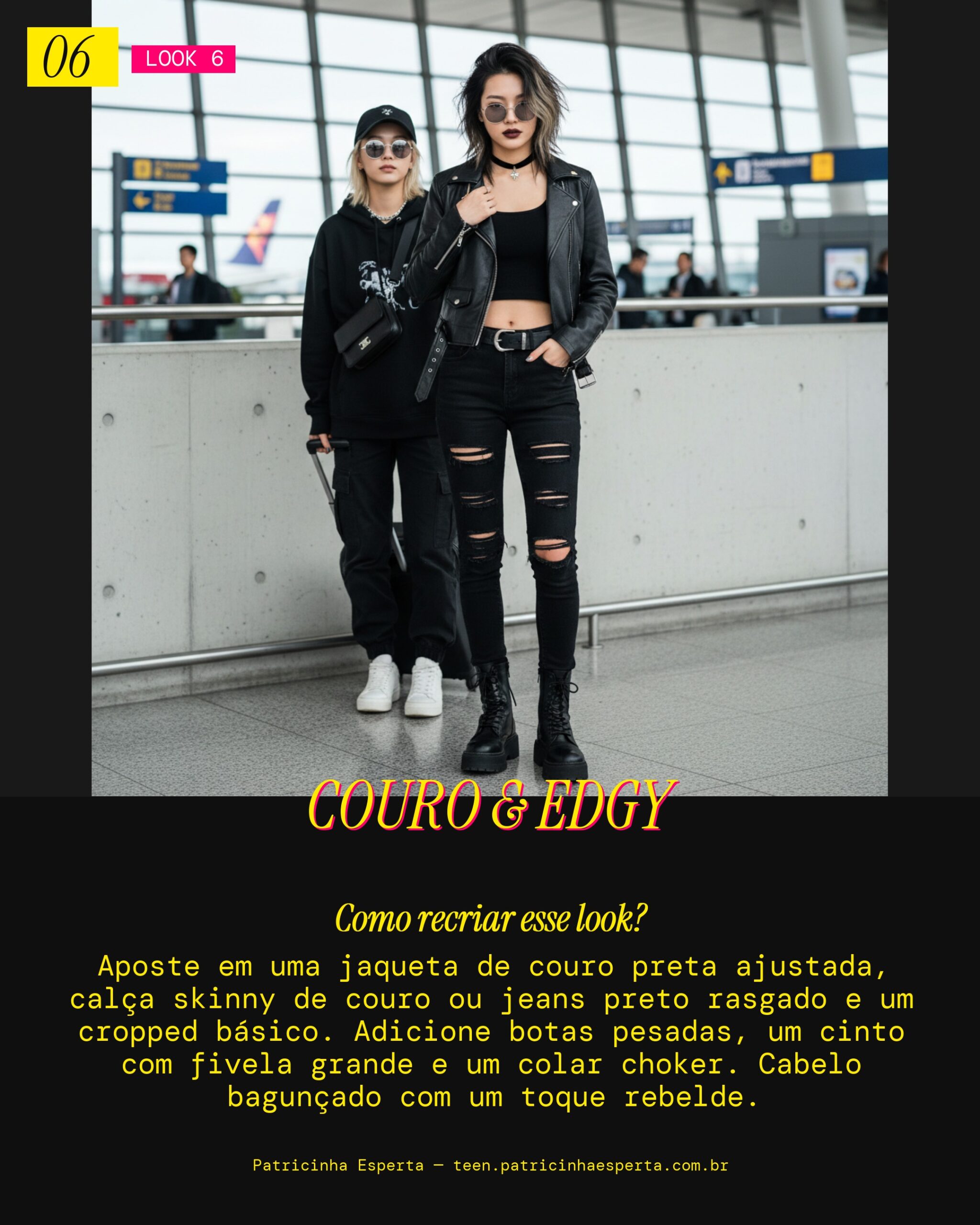 Look 6: A Fugitiva Estilosa