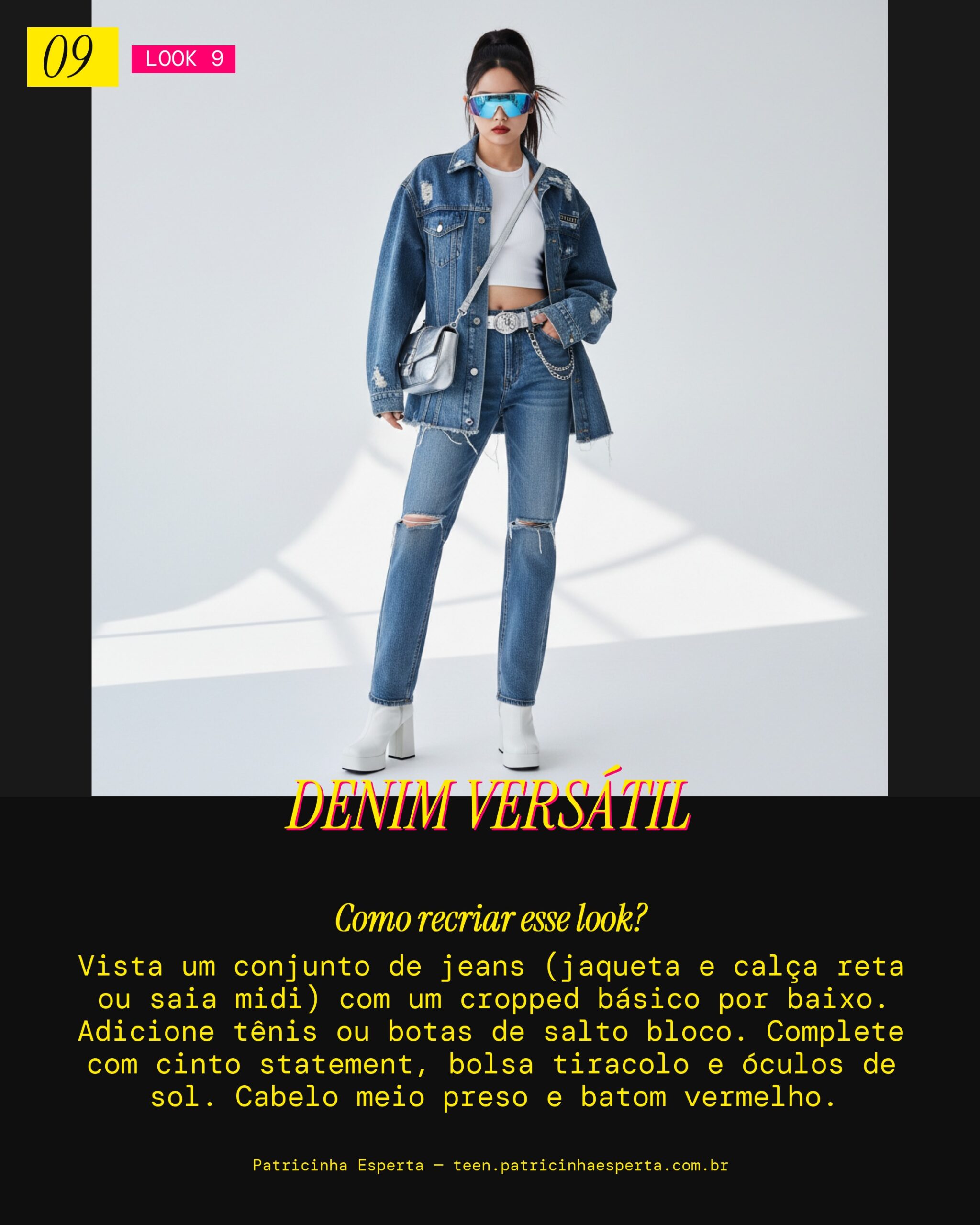 Look 9: Jeans e Atitude