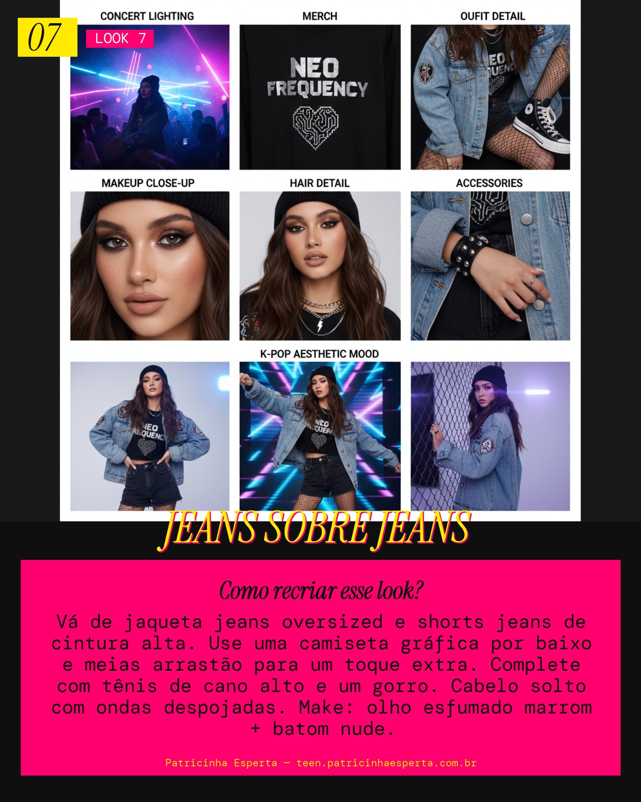 Look 7: Poder Total em Jeans