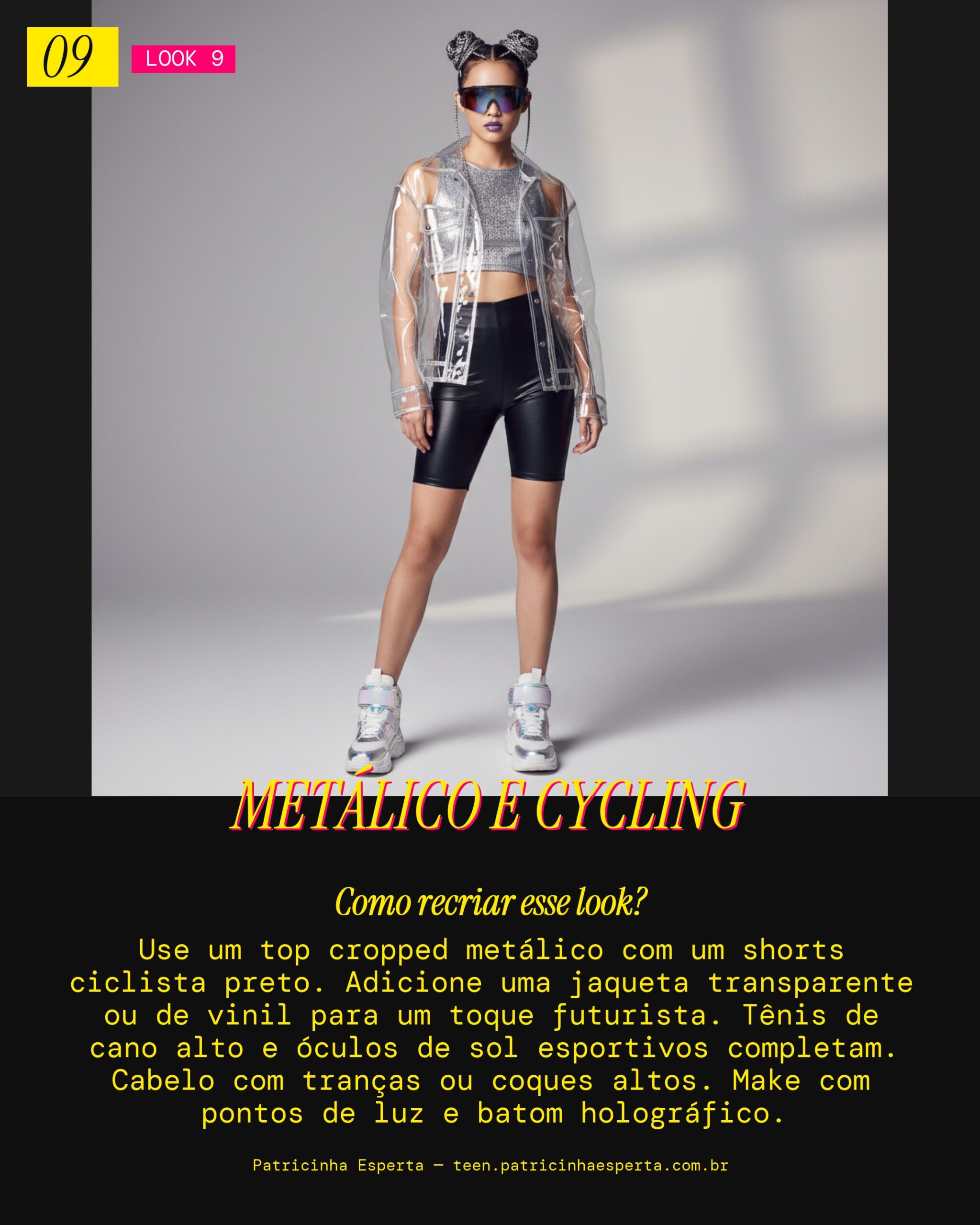 Look 9: Futurista e Esportivo