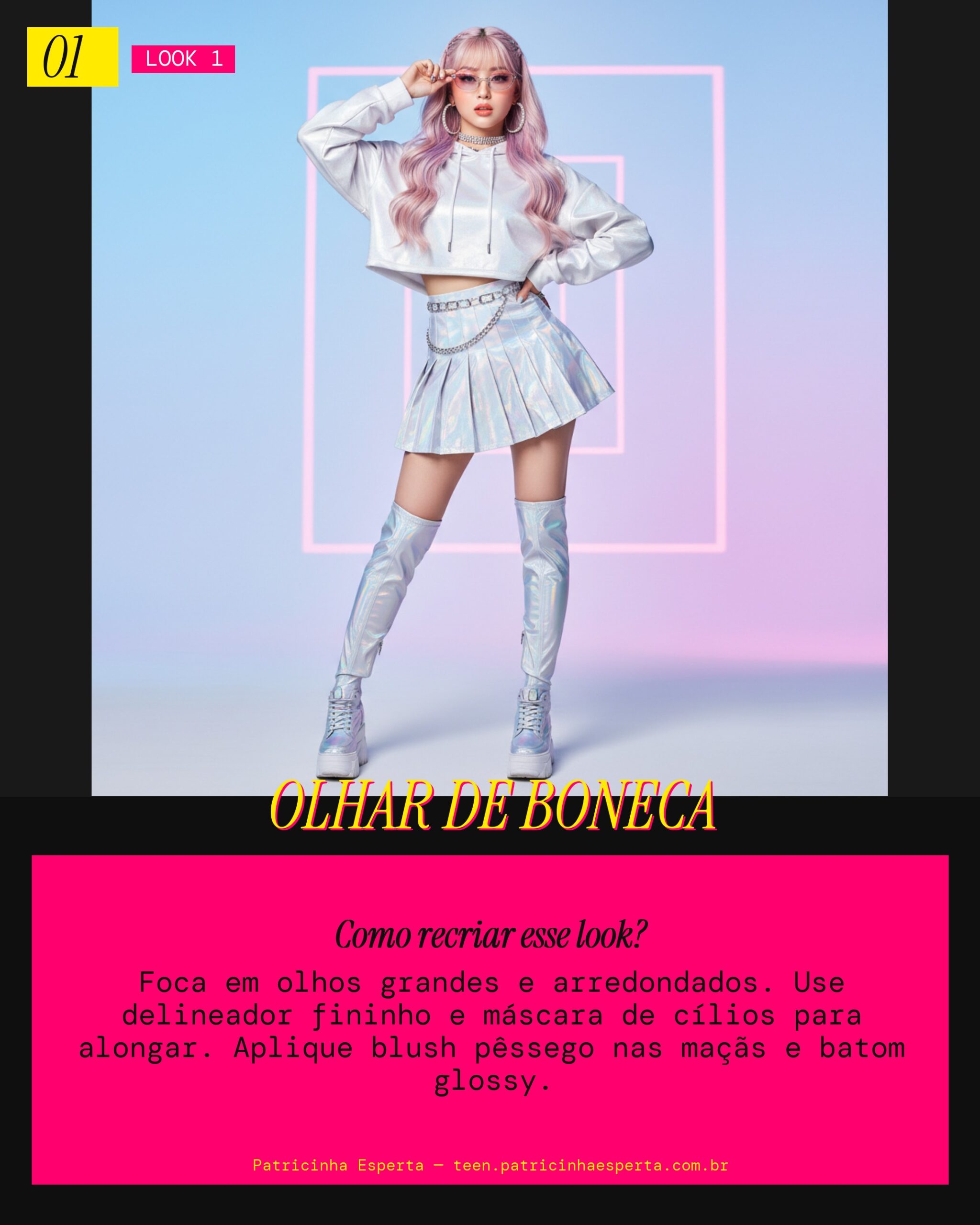 Look 1: Doll Eye Glam (Olhar de Boneca)