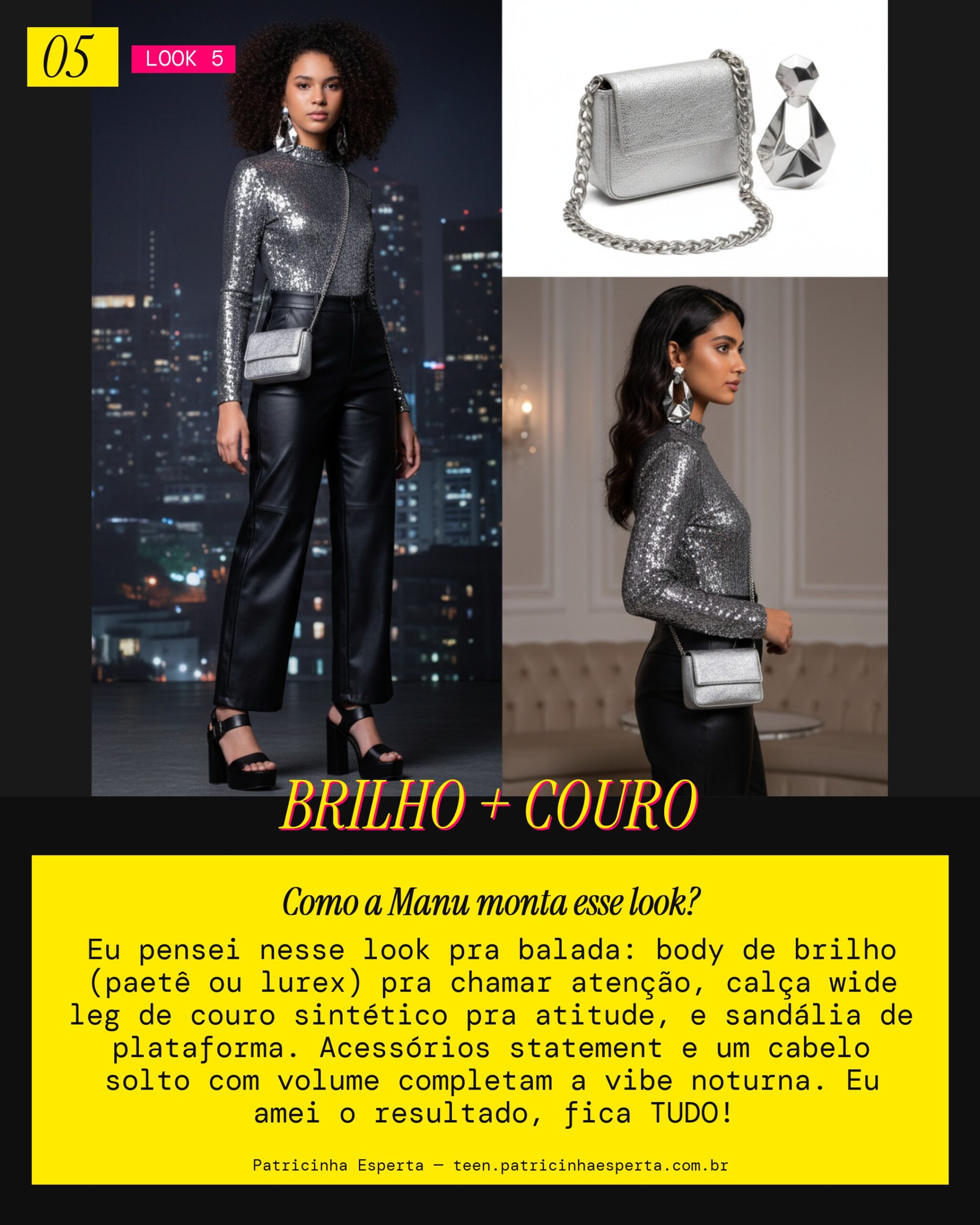 MANU RECOMENDA: Body de Brilho com Calça Wide de Couro pra Balada