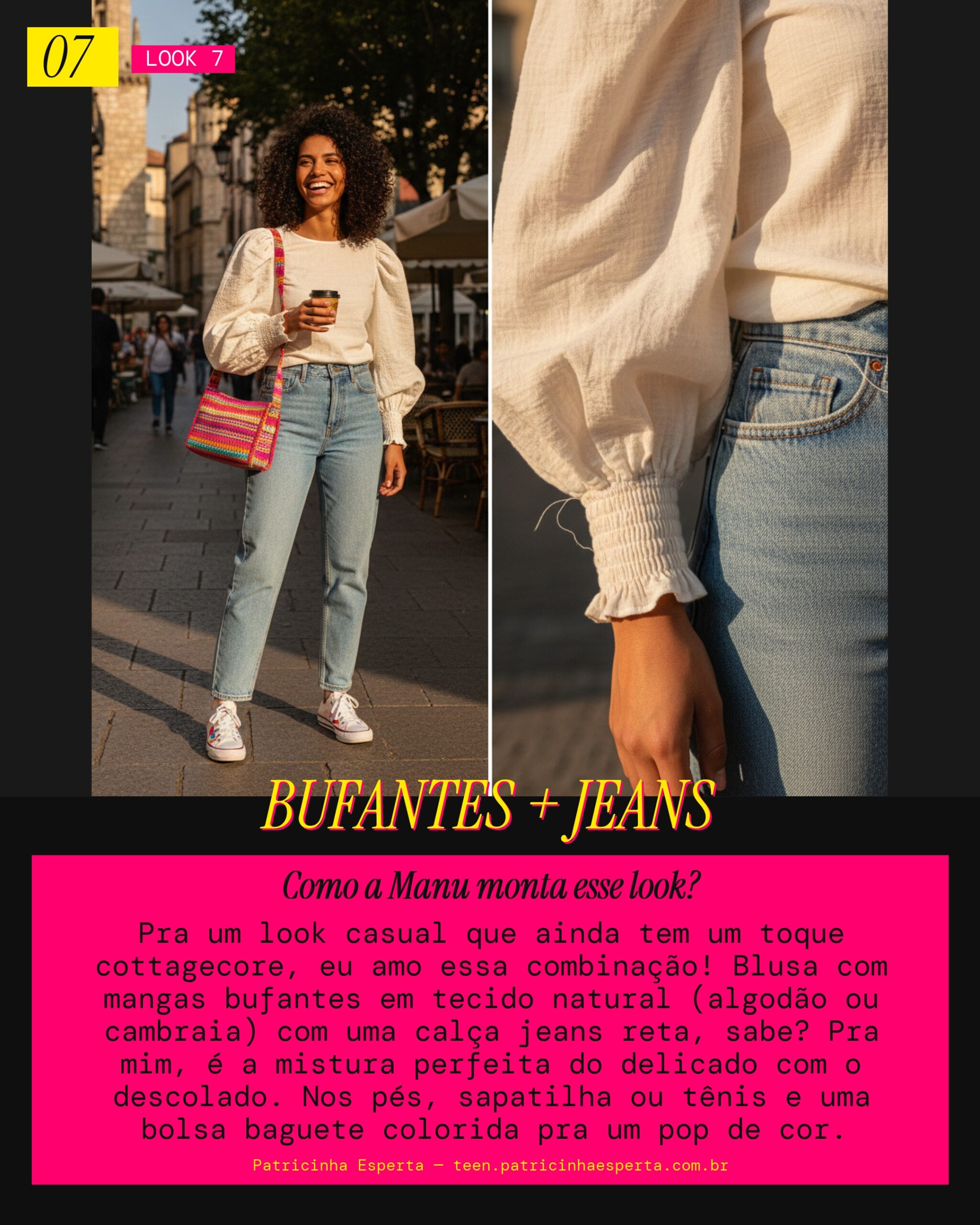MANU RECOMENDA: Blusa de Mangas Bufantes com Calça Jeans Reta Casual
