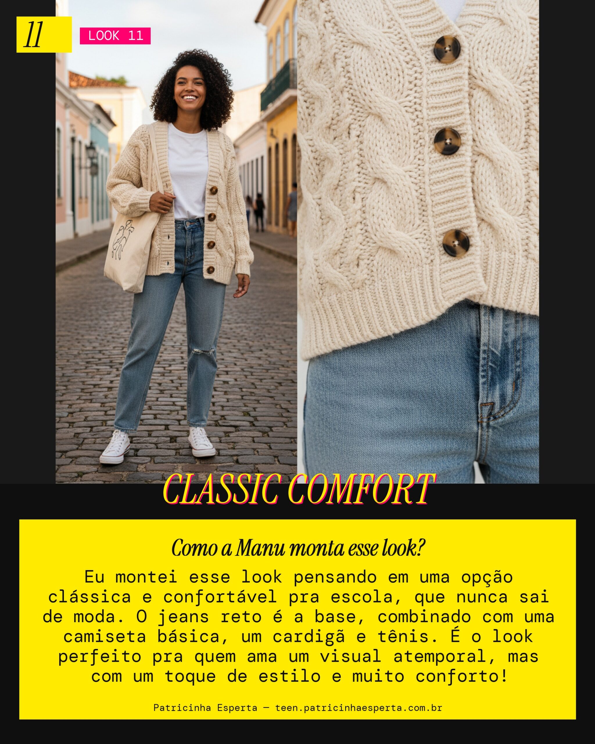 MANU RECOMENDA: Jeans Reto com Cardigã e Tênis pra Escola