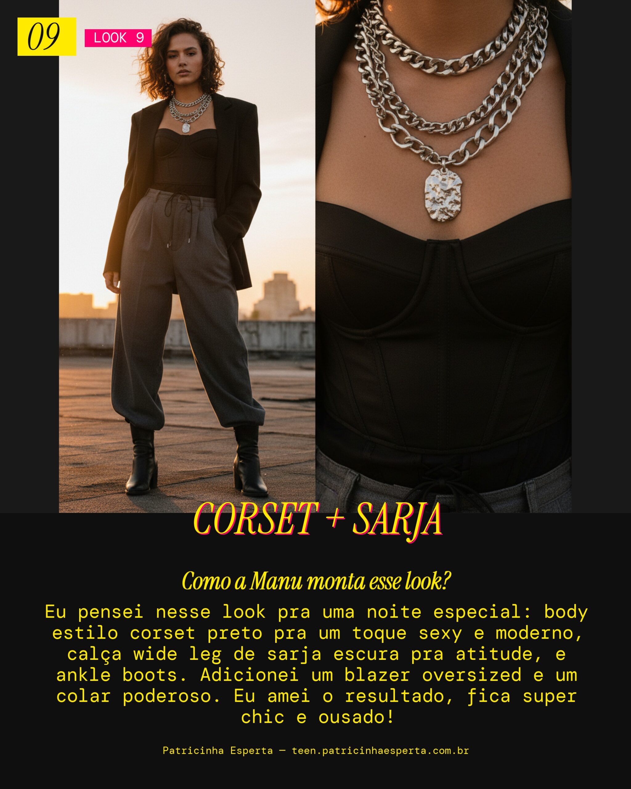 MANU RECOMENDA: Body Corset com Calça Wide de Sarja pra Noite